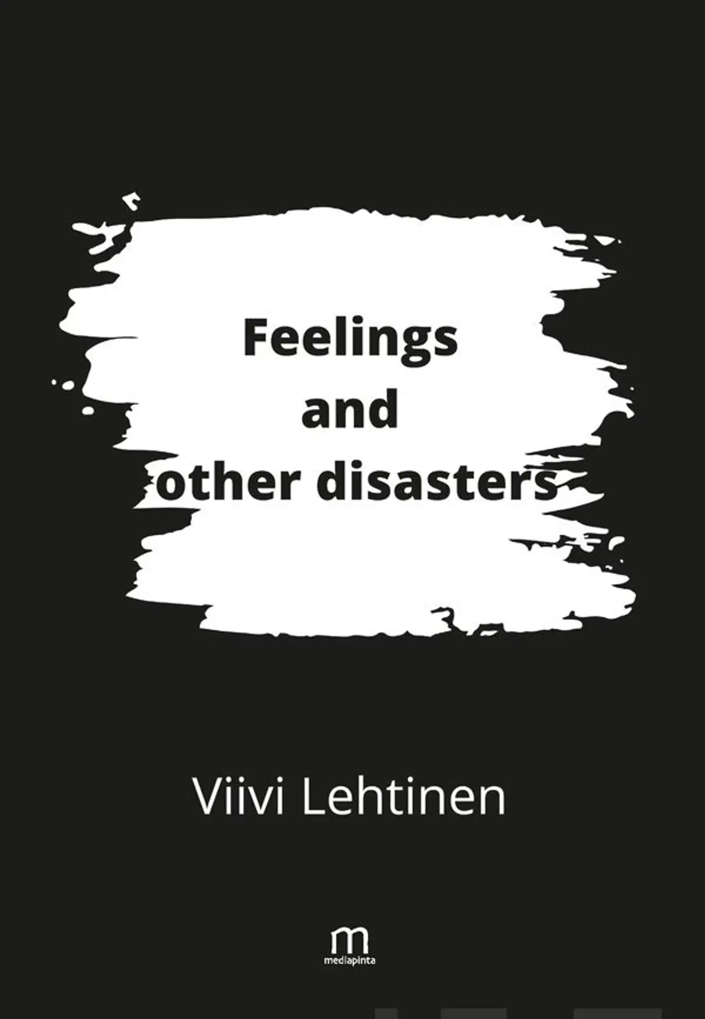 Lehtinen, Feelings and other disasters