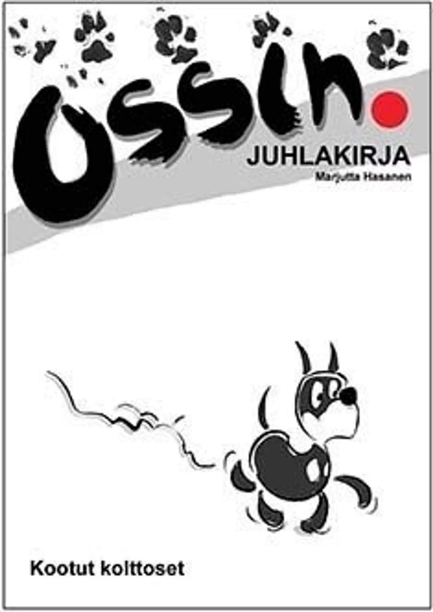 Hasanen, Ossin juhlakirja - Kootut kolttoset