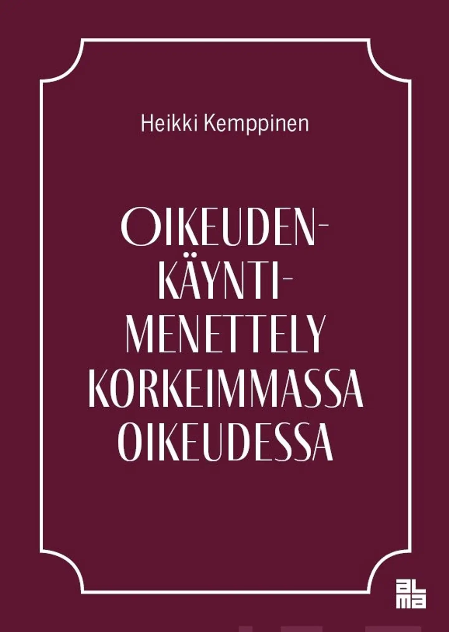 Kemppinen, Oikeudenkäyntimenettely korkeimmassa oikeudessa