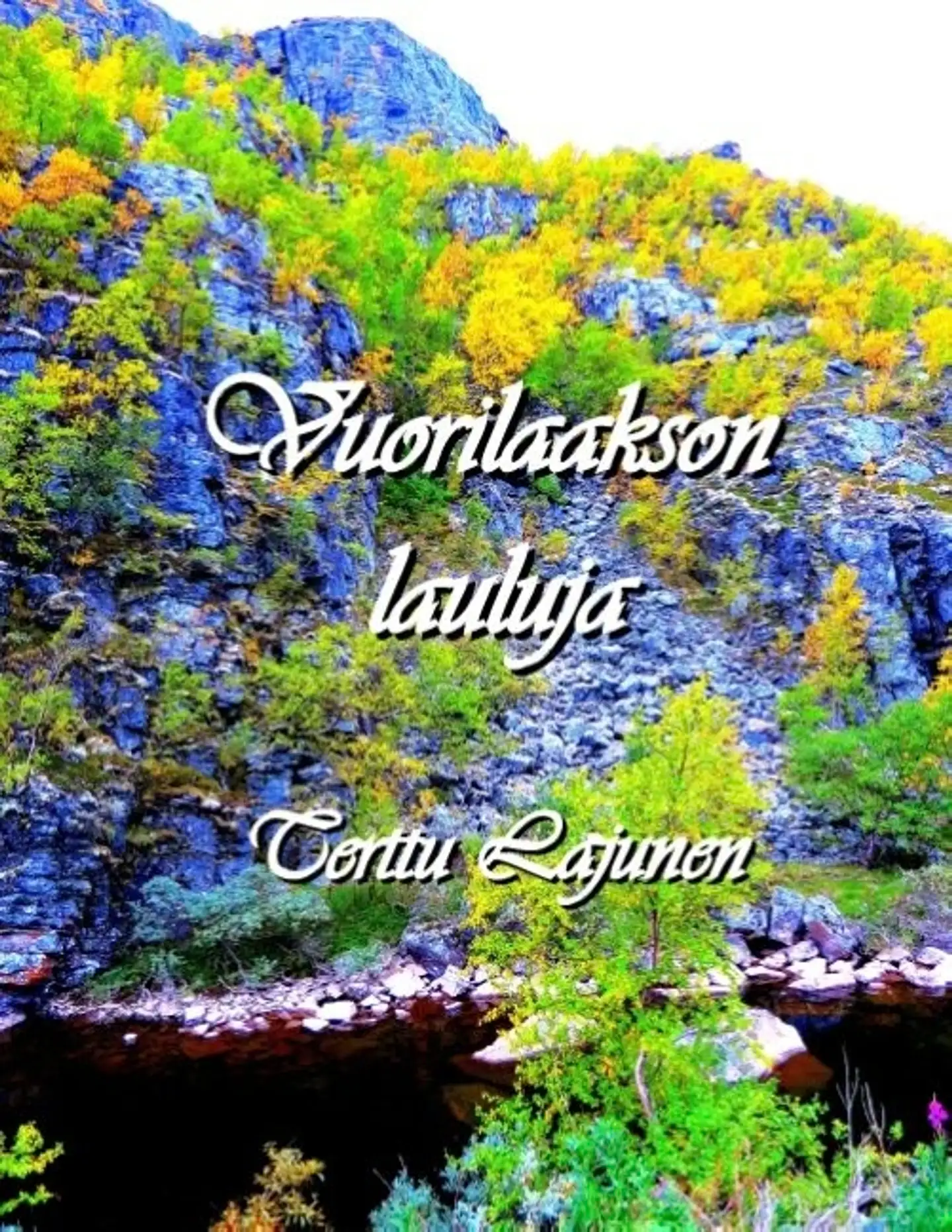 Lajunen, Vuorilaakson lauluja - Laululintu 14