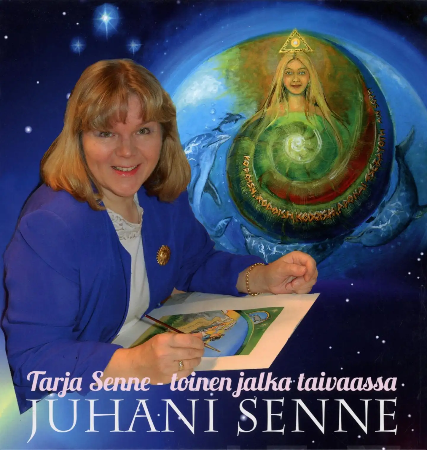 Senne, Tarja Senne - toinen jalka taivaassa