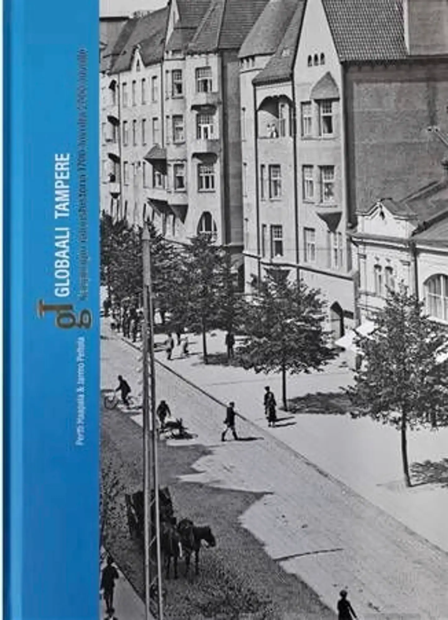 Haapala, Globaali Tampere - Kaupungin taloushistoria 1700-luvulta 2000-luvulle
