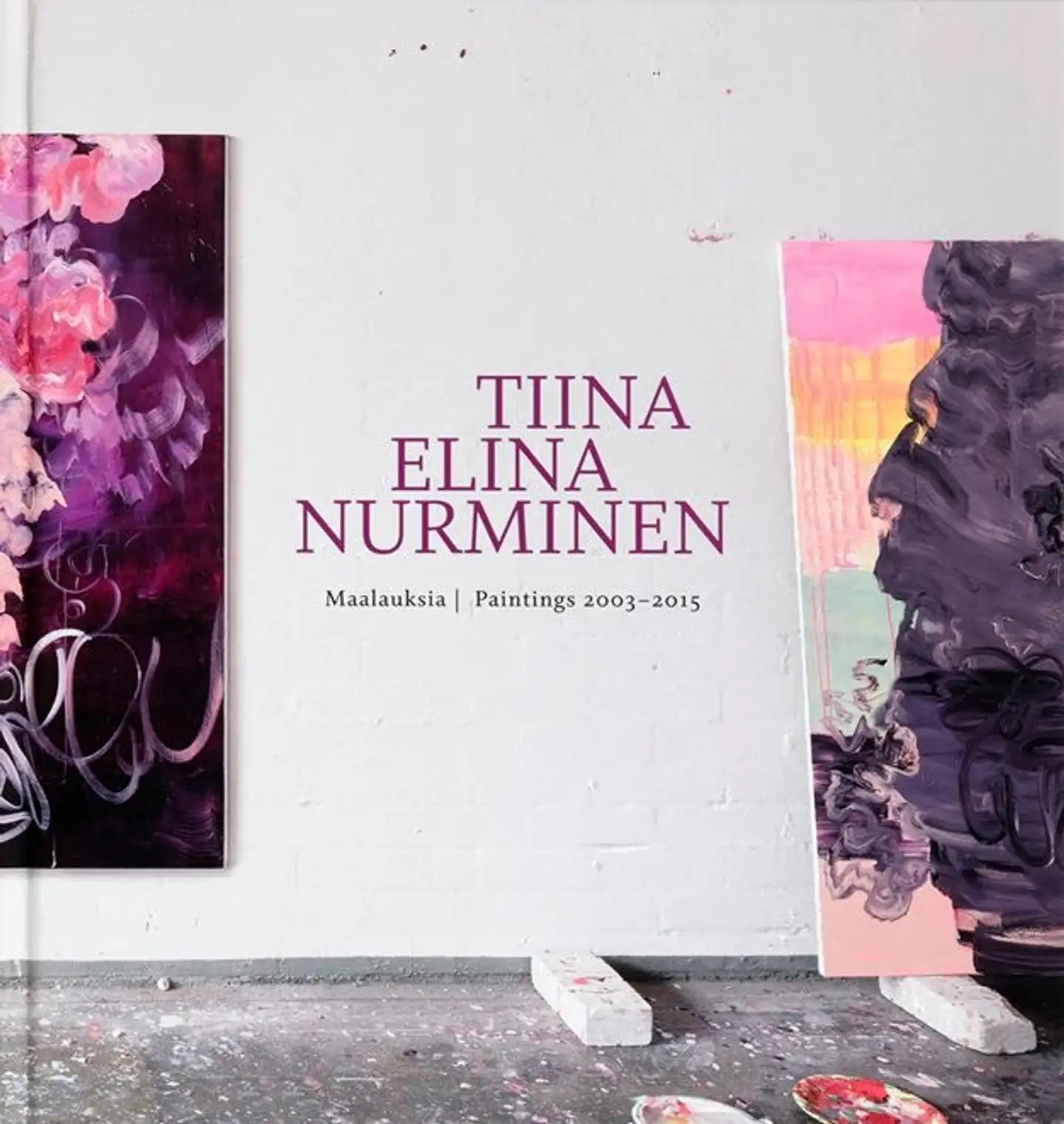 Tiina Elina Nurminen - Maalauksia - Paintings 2003-2015