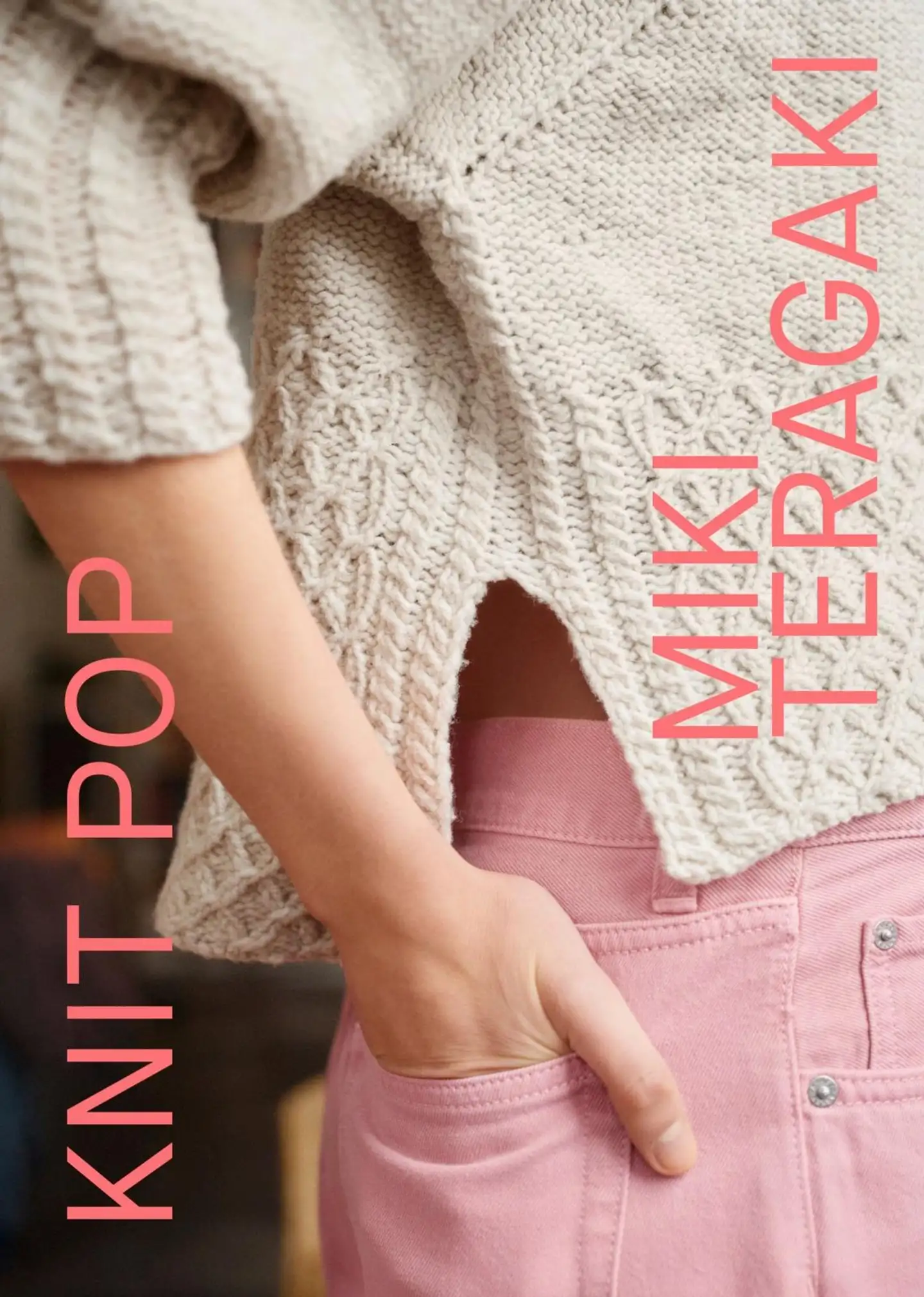 Teragaki, Knit Pop: Designs for the Modern Maker