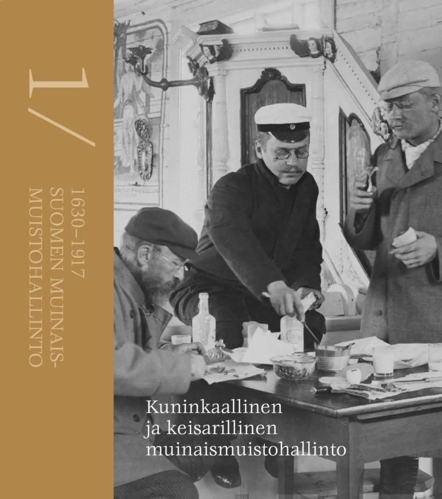 Härö, Kuninkaallinen ja keisarillinen muinaismuistohallinto - 1630–1917 1/Suomen muinaismuistohallinto