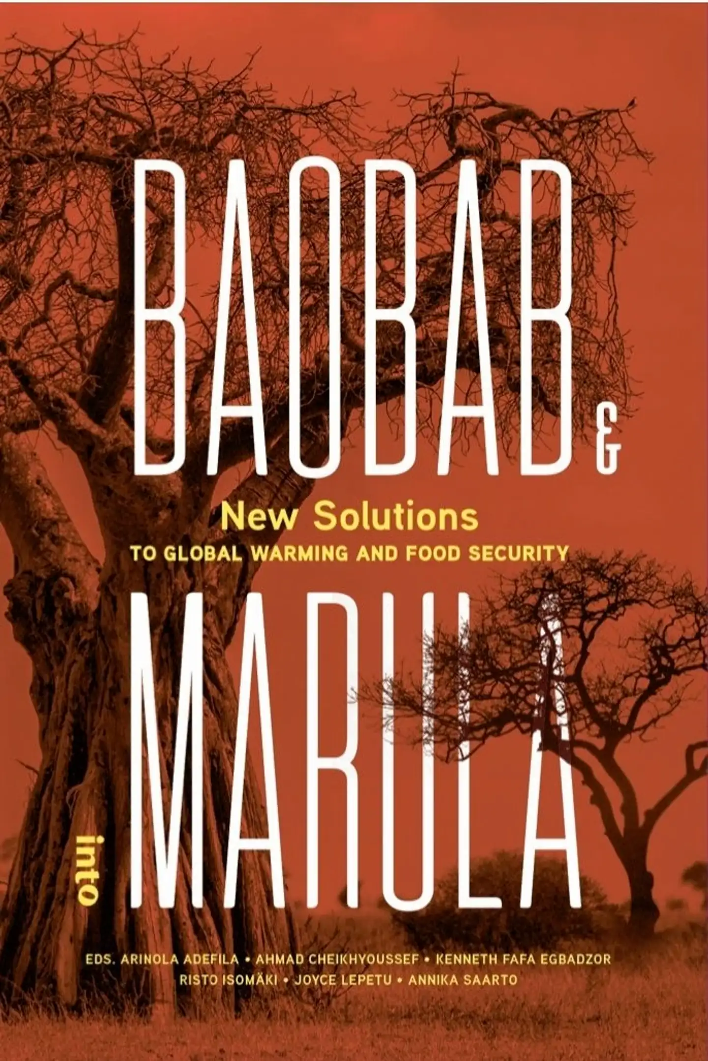Baobab & Marula - New Solutions to Globar Warming and Food Security