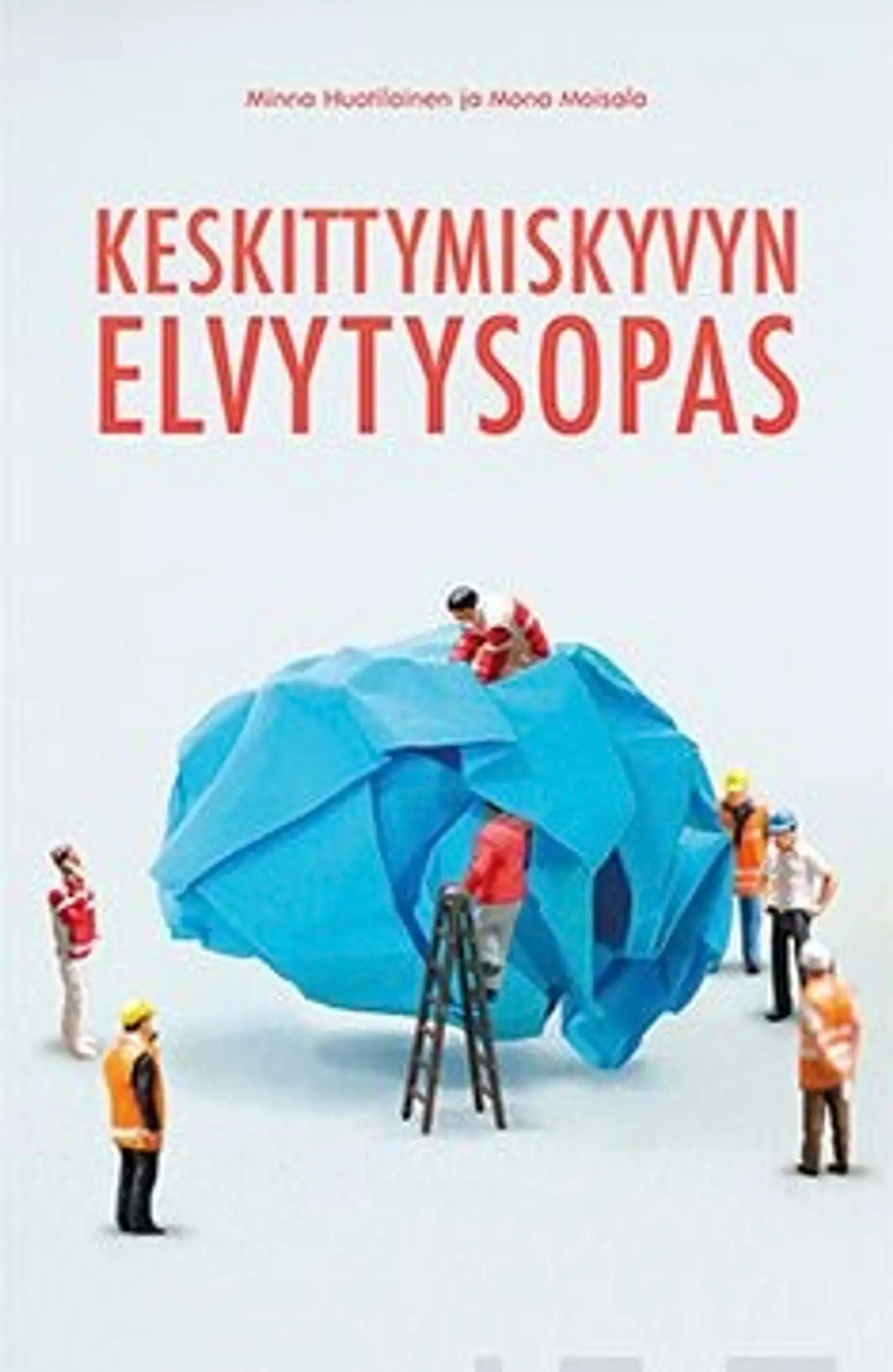 Huotilainen, Keskittymiskyvyn elvytysopas