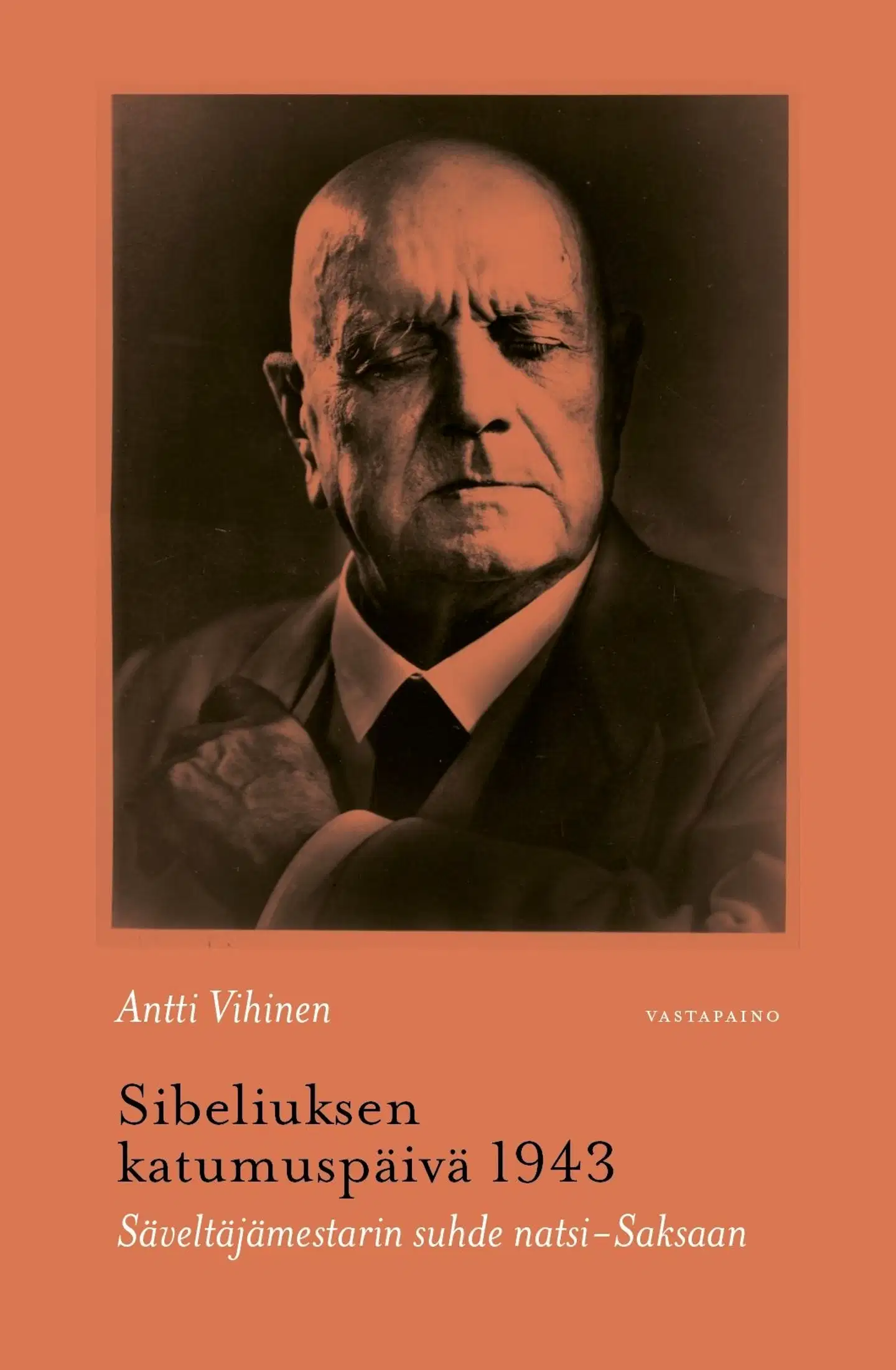 Vihinen, Sibeliuksen katumuspäivä 1943 - Säveltäjämestarin suhde natsi-Saksaan