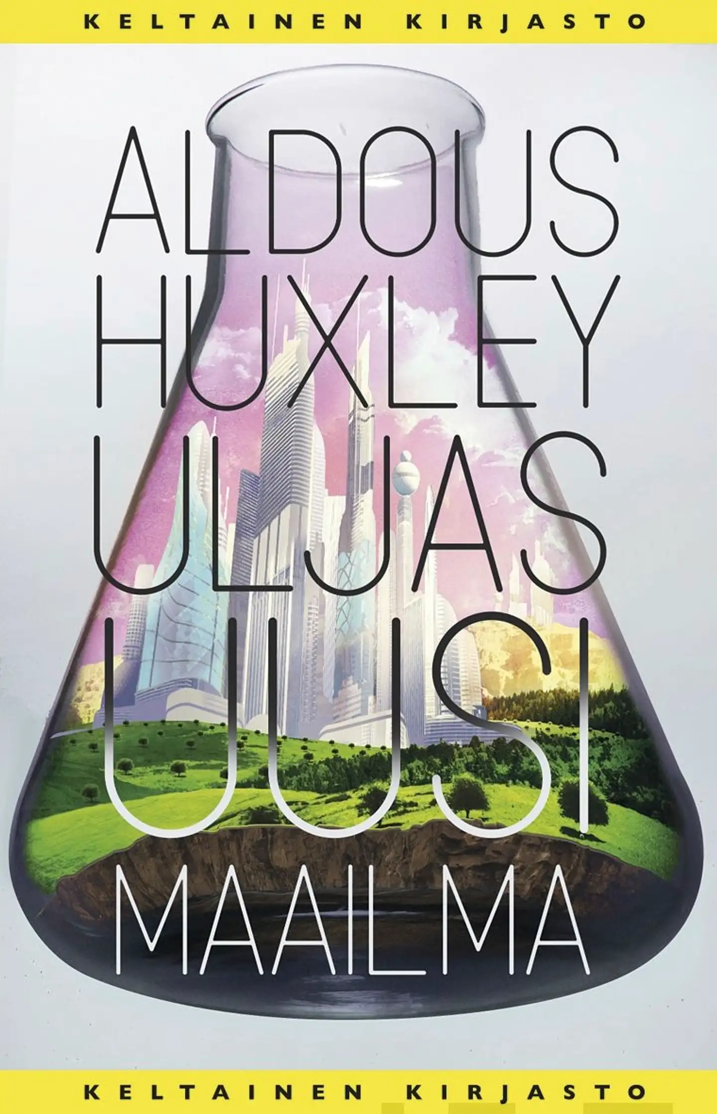 Huxley, Uljas uusi maailma