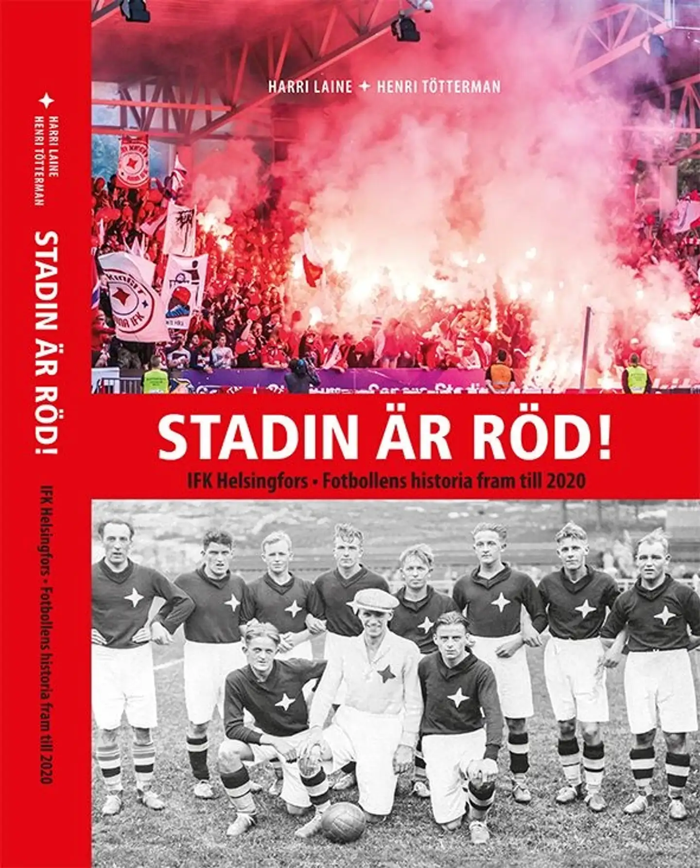 Tötterman, Stadin är röd! - IFK Helsingfors - Fotbollens historia fram til 2020
