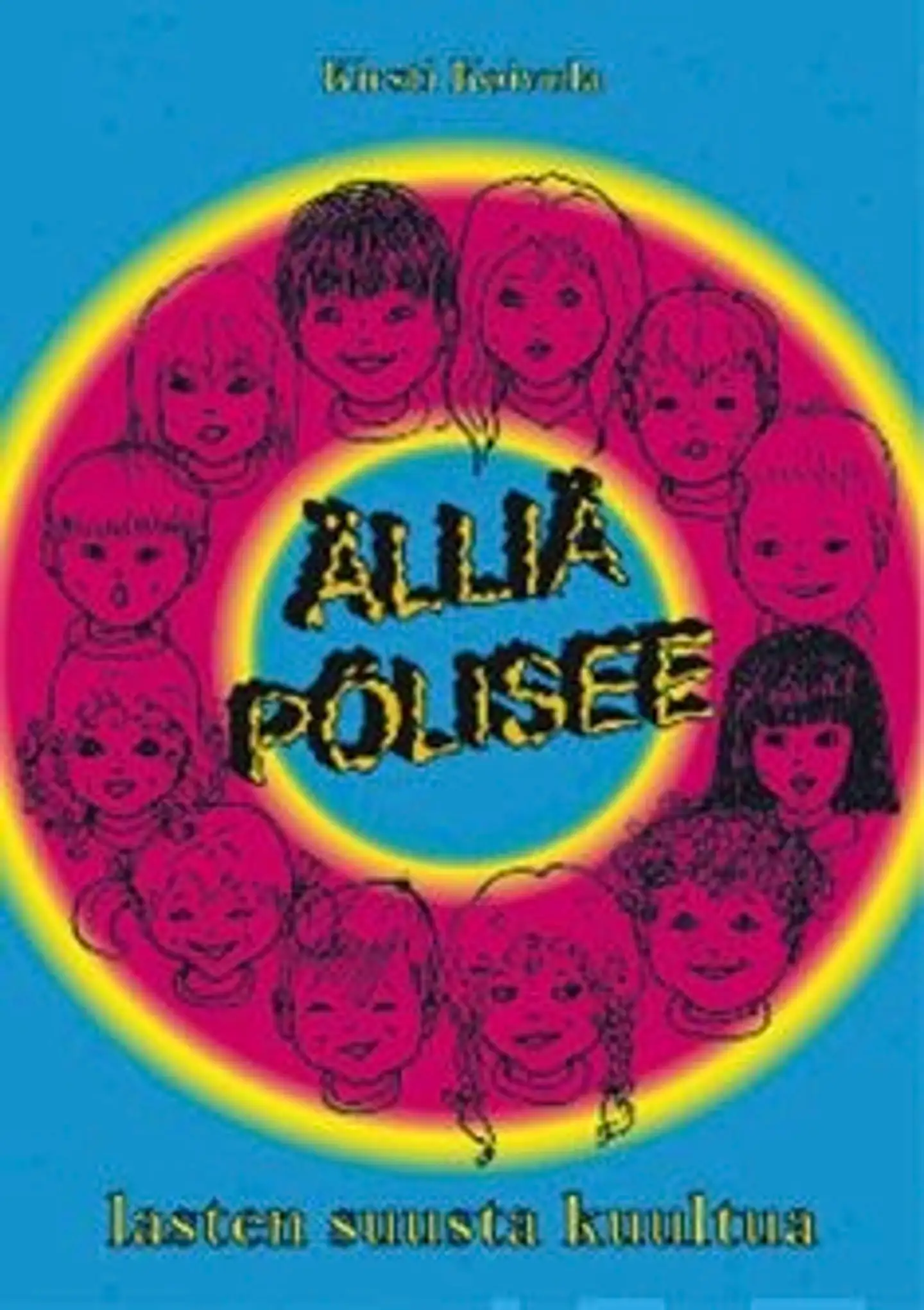 Koivula, Älliä pölisee - lasten suusta kuultua