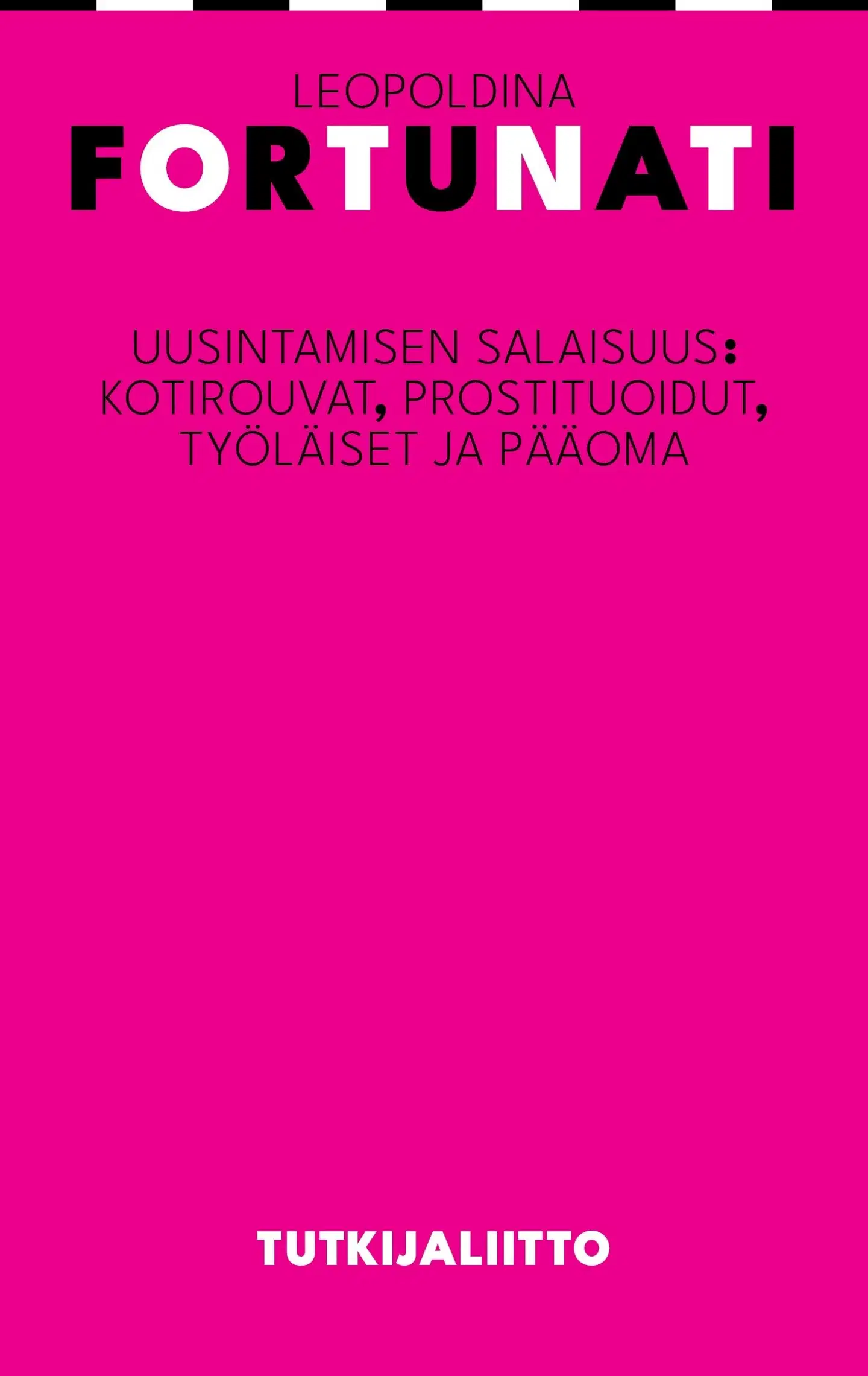 Fortunati, Uusintamisen salaisuus