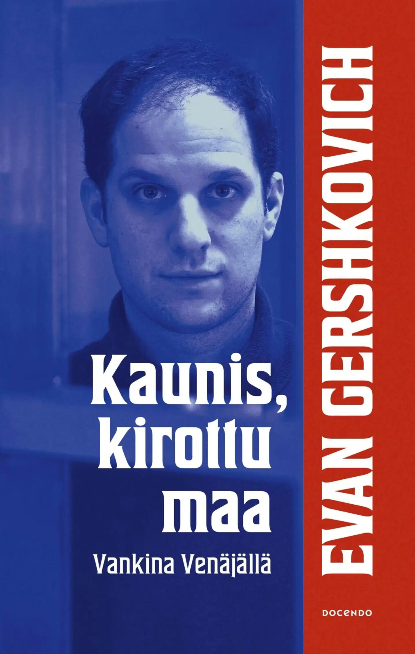 Gershkovich, Kaunis, kirottu maa - Vankina Venäjällä