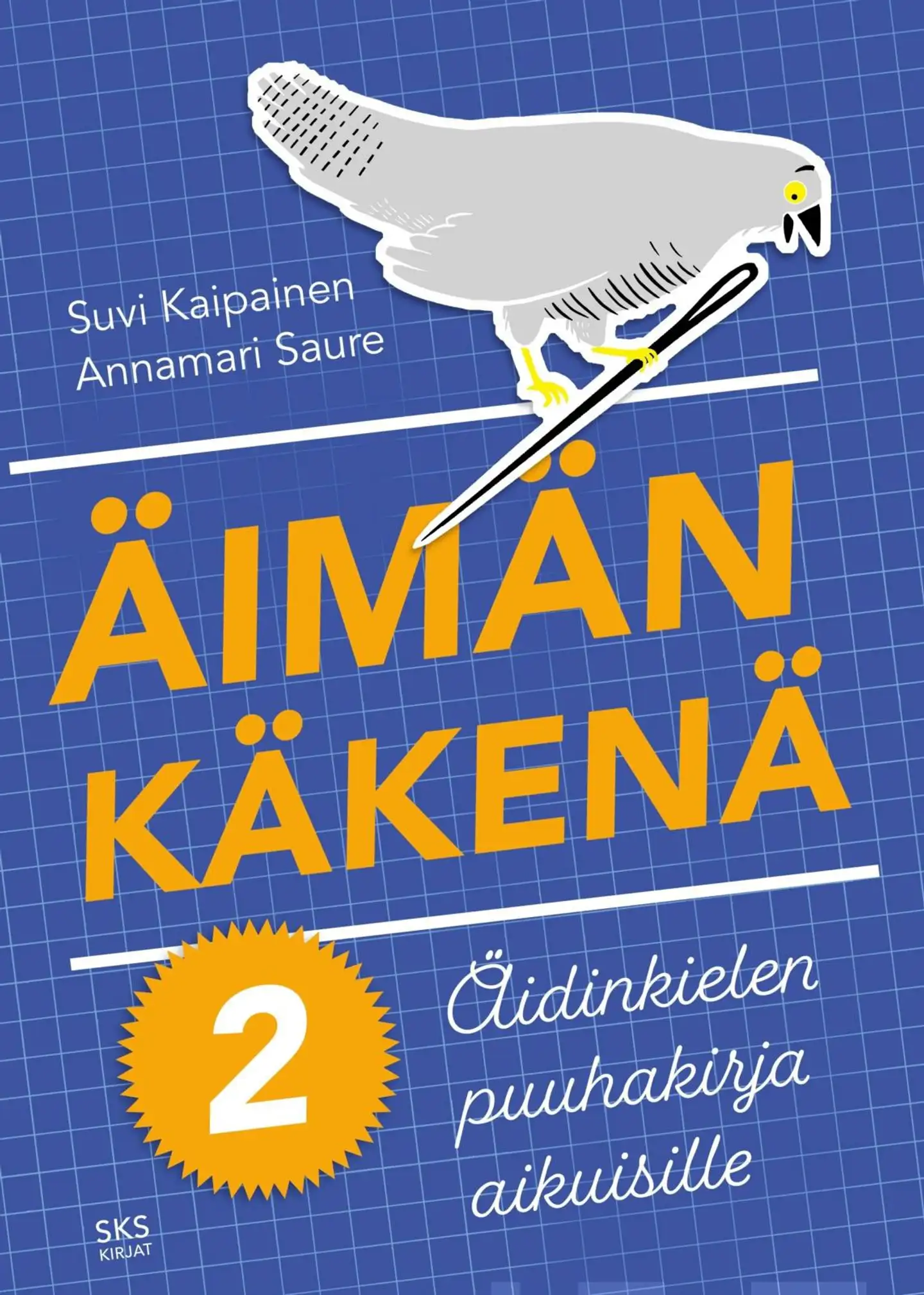 Kaipainen, Äimän käkenä 2 - Äidinkielen puuhakirja aikuisille