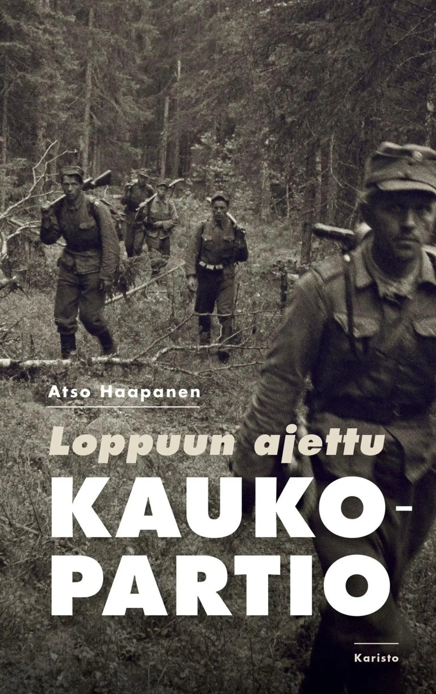 Haapanen, Loppuun ajettu kaukopartio - Kaukopartio Auvisen tuskien taival 19.-27.6.1944