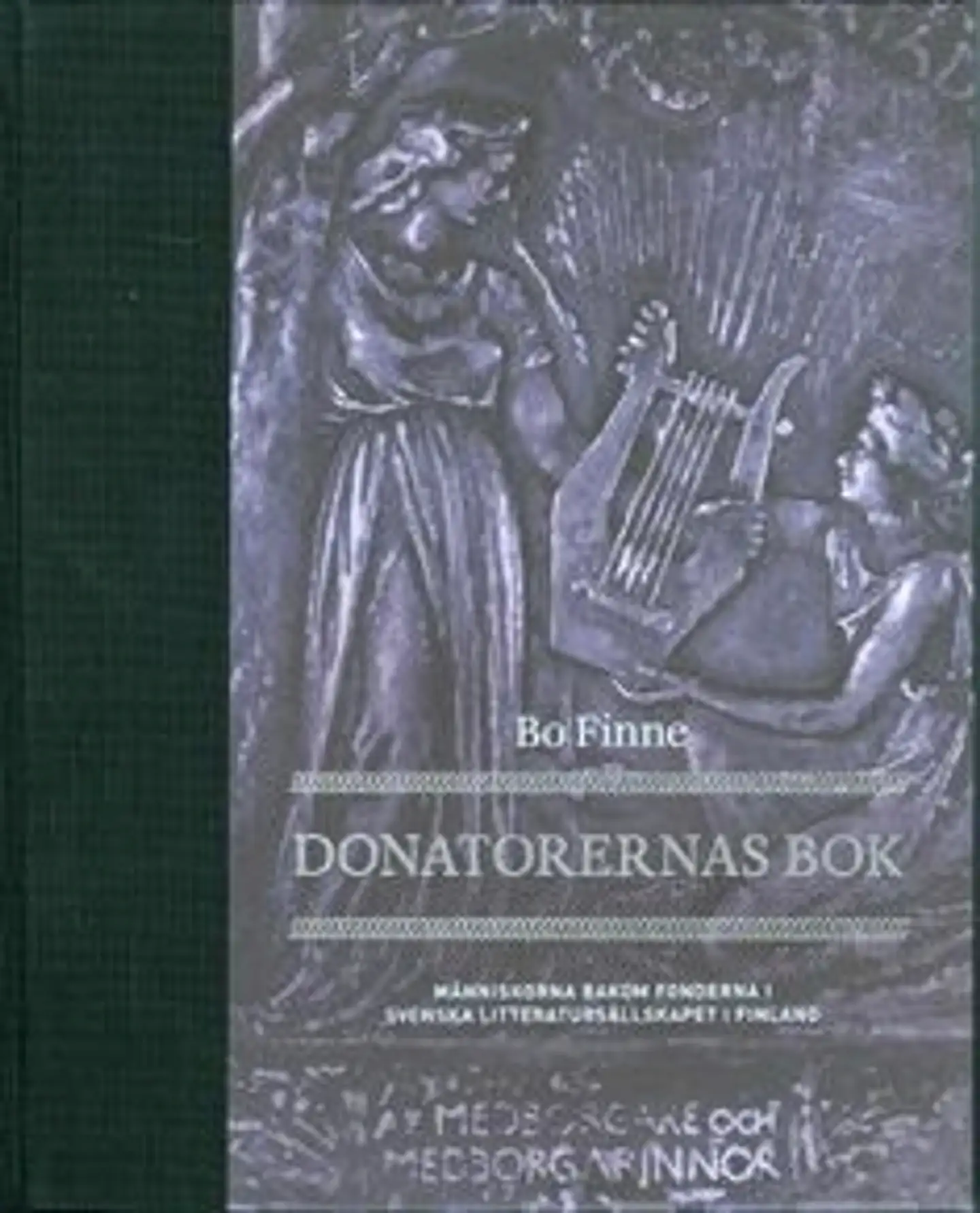 Donatorernas bok - människorna bakom fonderna i svenska litteratursällskapet i Finland