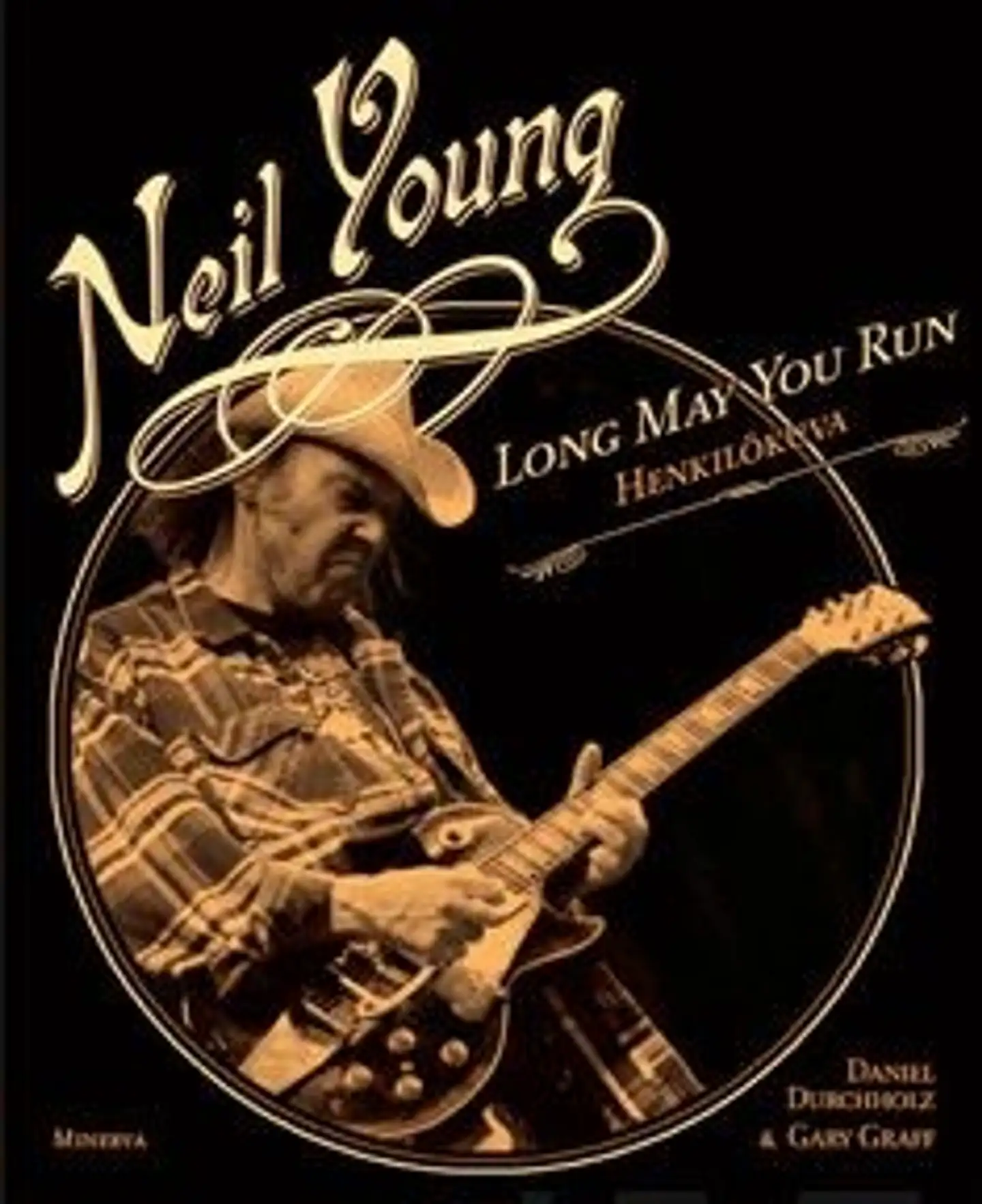 Durchholz, Neil Young - Long May You Run