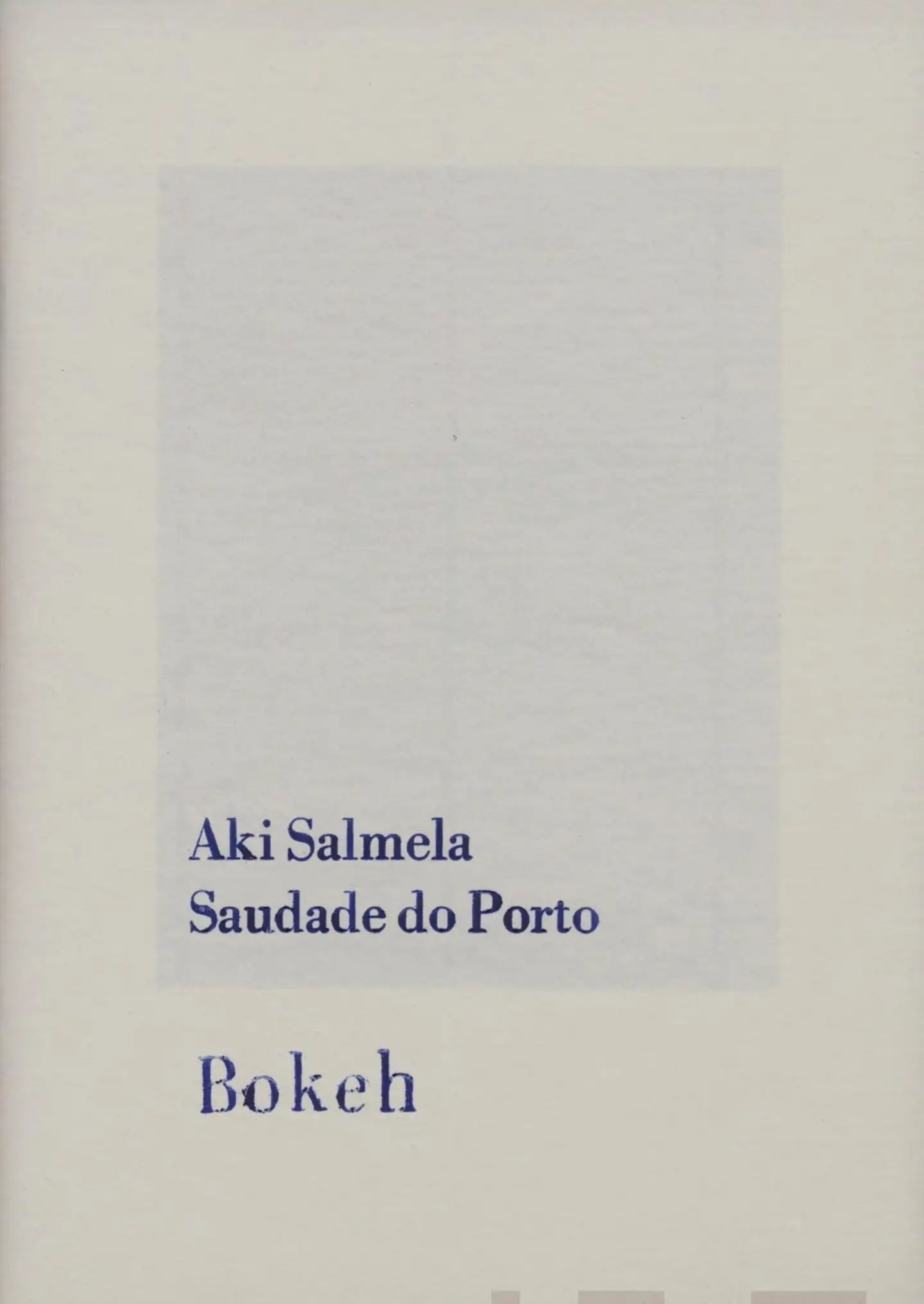 Salmela, Saudade do Porto