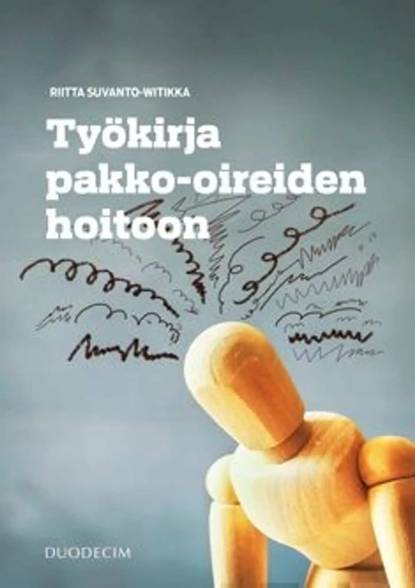 Suvanto-Witikka, Työkirja pakko-oireiden hoitoon