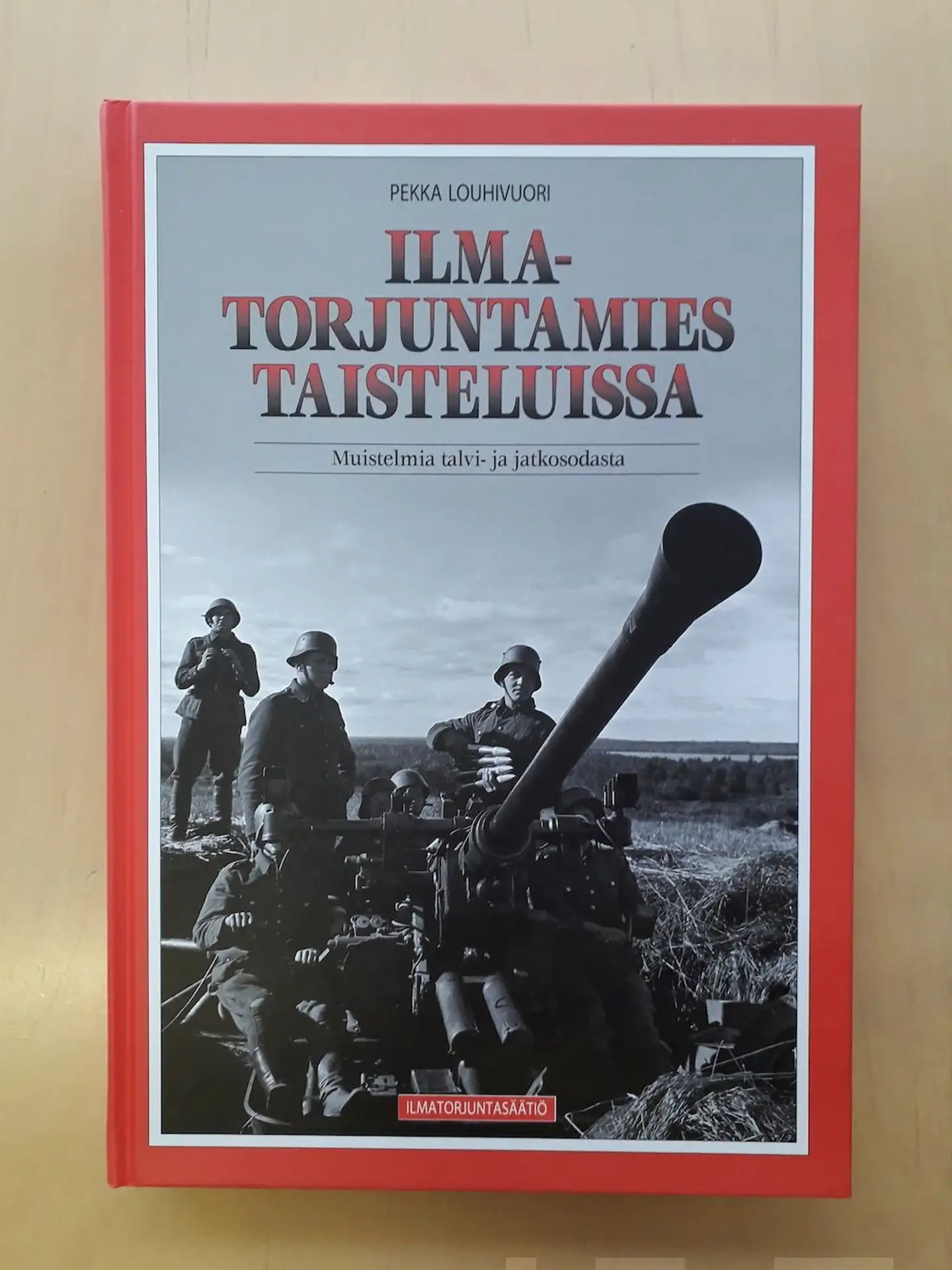 Louhivuori, Ilmatorjuntamies taisteluissa - Muistelmia talvi- ja jatkosodasta