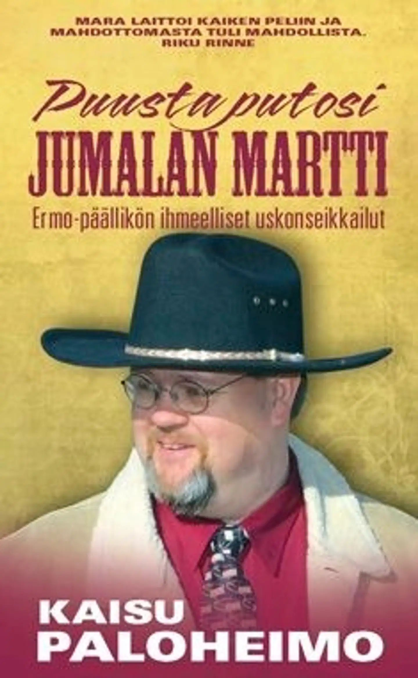 Paloheimo, Puusta putosi Jumalan Martti - Ermo-päällikön ihmeelliset uskonseikkailut