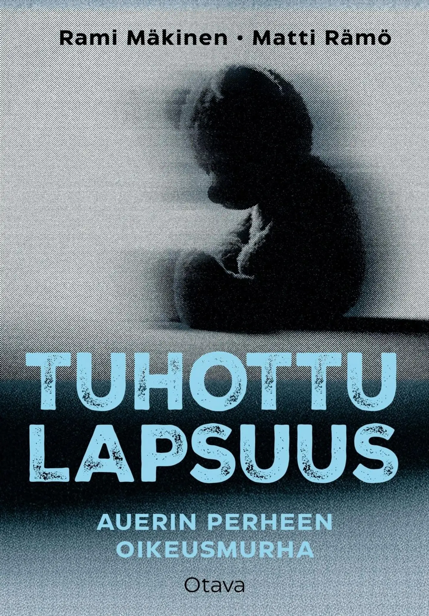 Mäkinen, Tuhottu lapsuus - Auerin perheen oikeusmurha