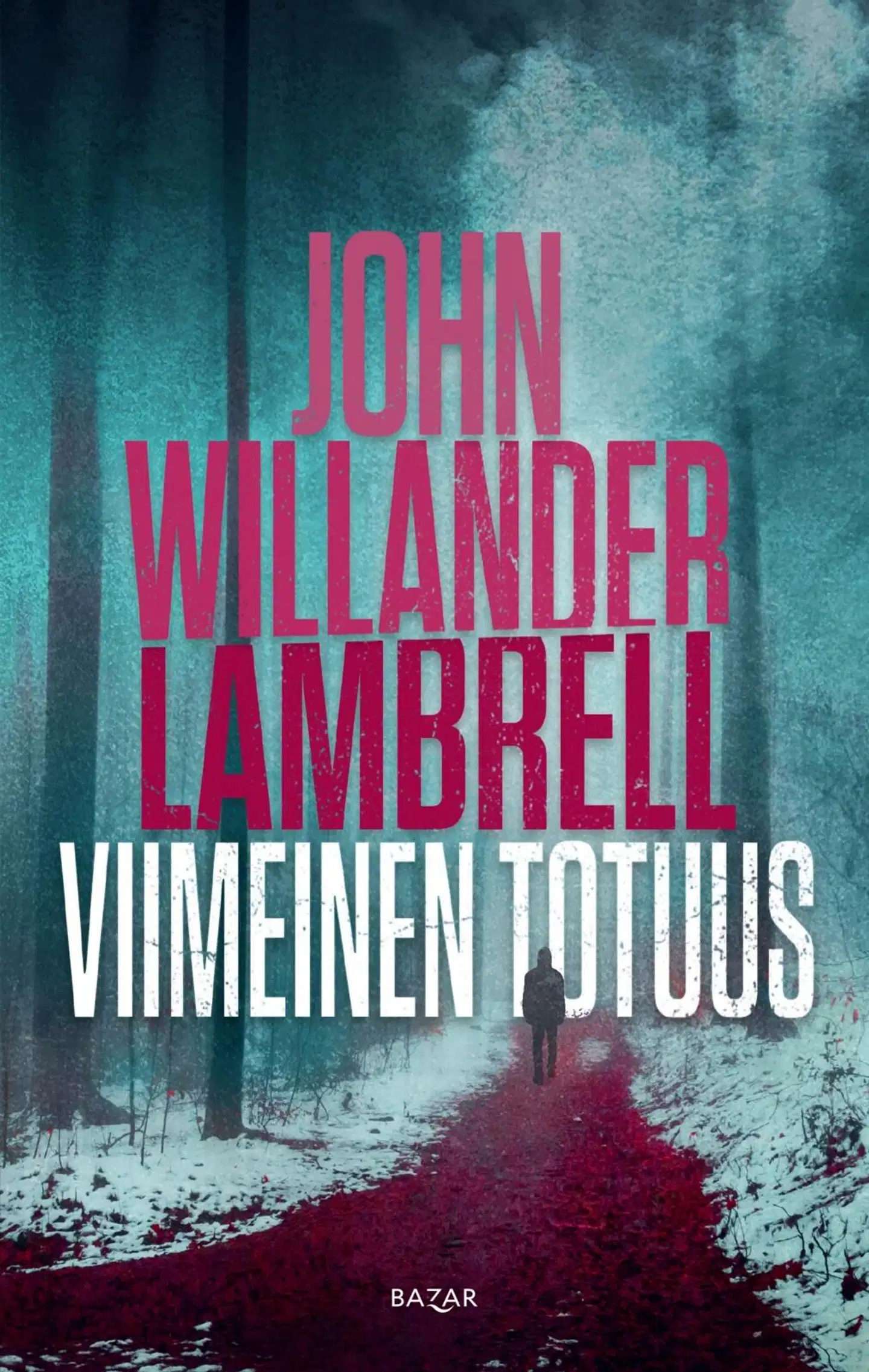 Willander Lambrell, Viimeinen totuus