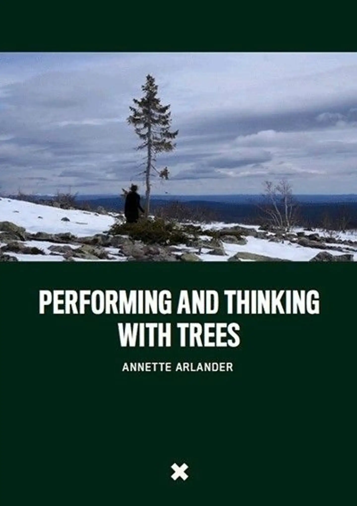 Arlander, Performing And Thinking With Trees
