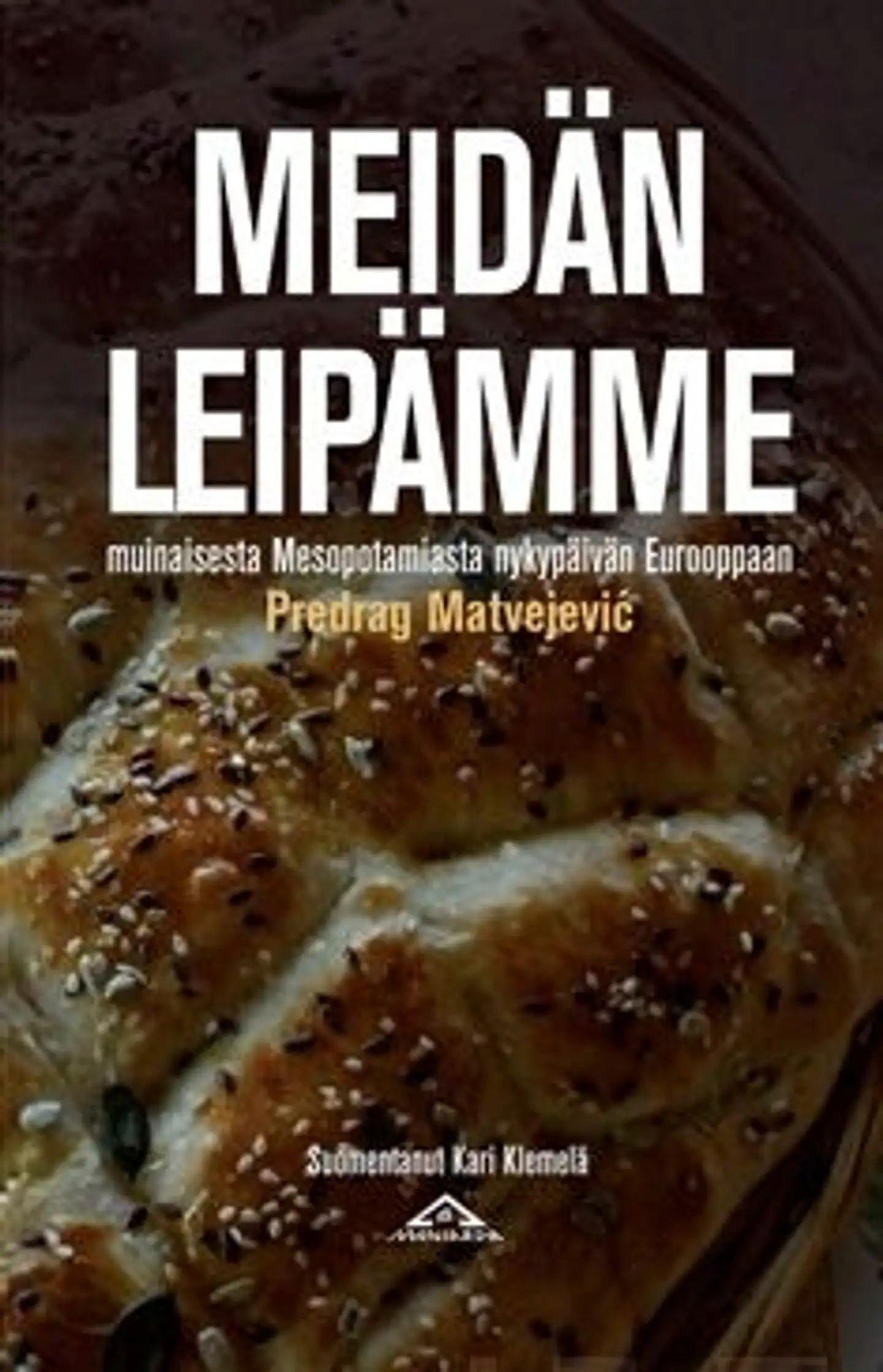 Matvejevic, Meidän leipämme - muinaisesta Mesopotamiasta nykypäivän Eurooppaan