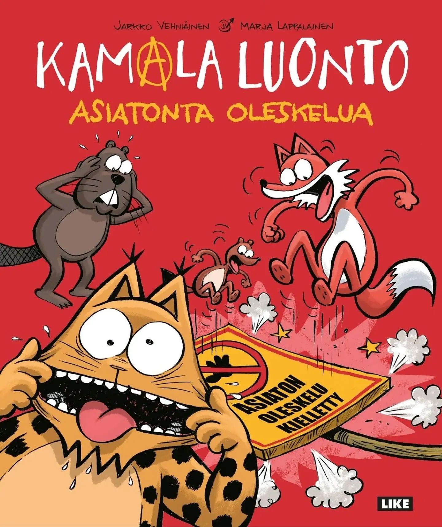 Vehniäinen, Kamala luonto – Asiatonta oleskelua