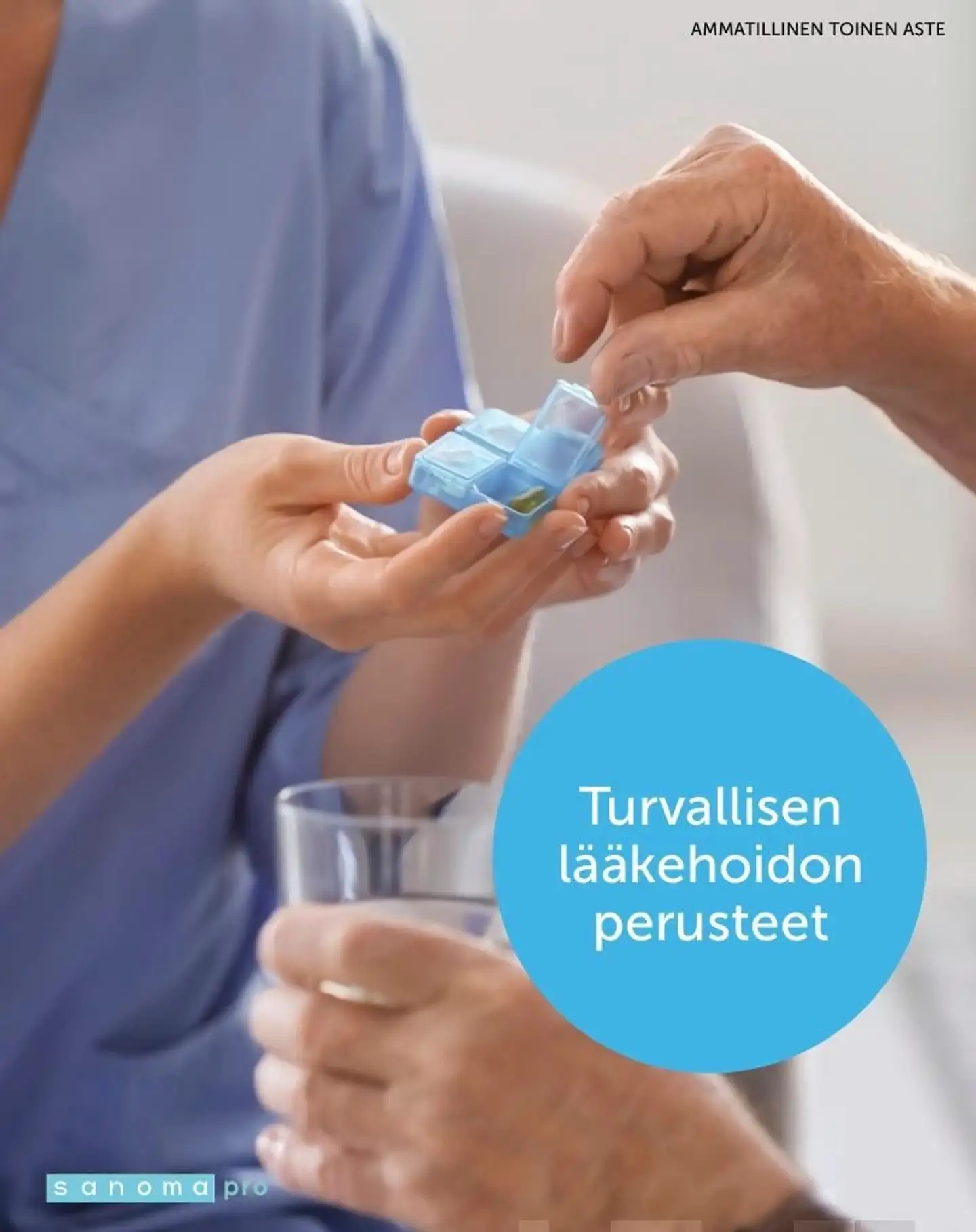 Taam-Ukkonen, Turvallisen lääkehoidon perusteet