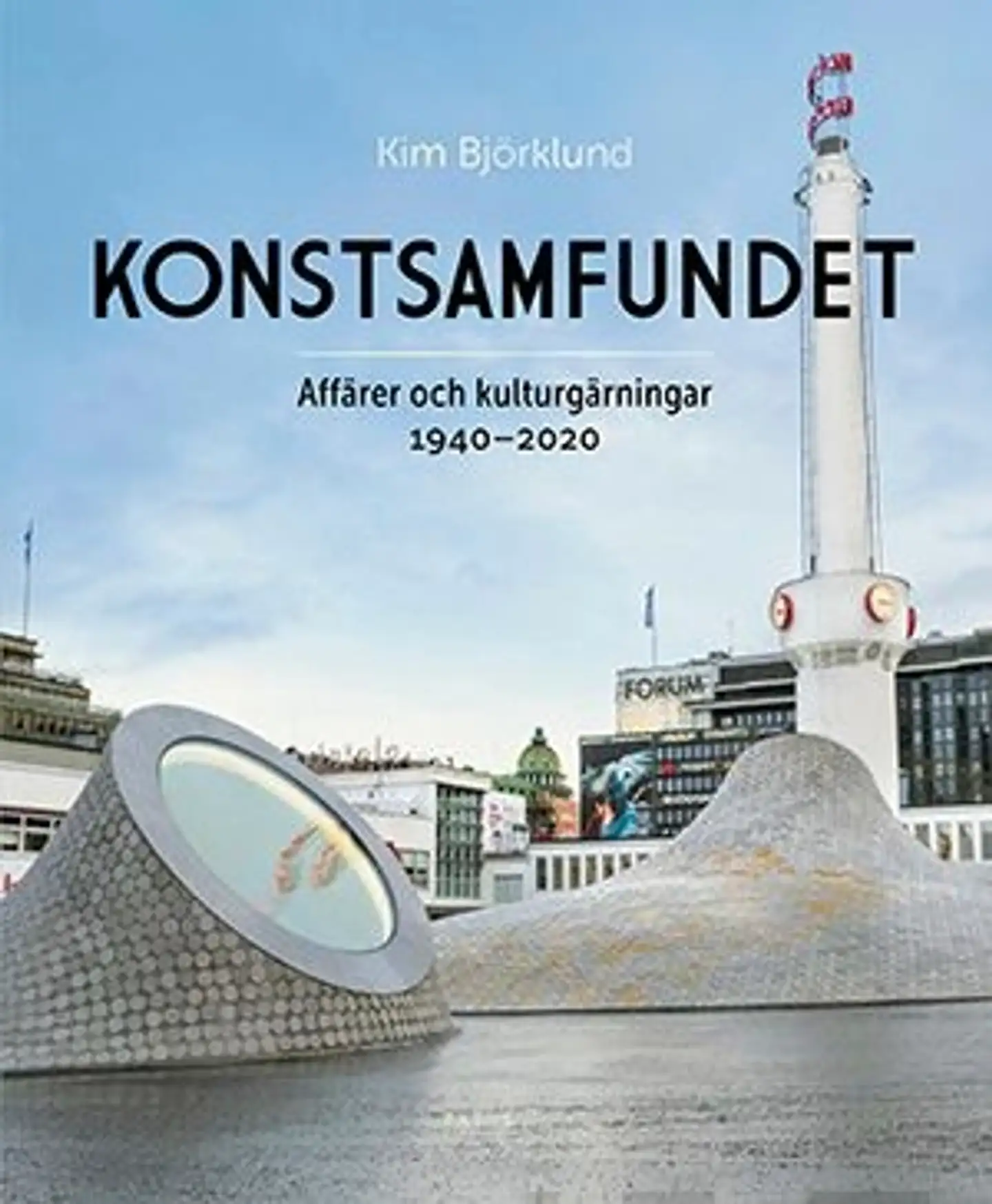 Björklund, Konstsamfundet - Affärer och kulturgärningar 1940-2020