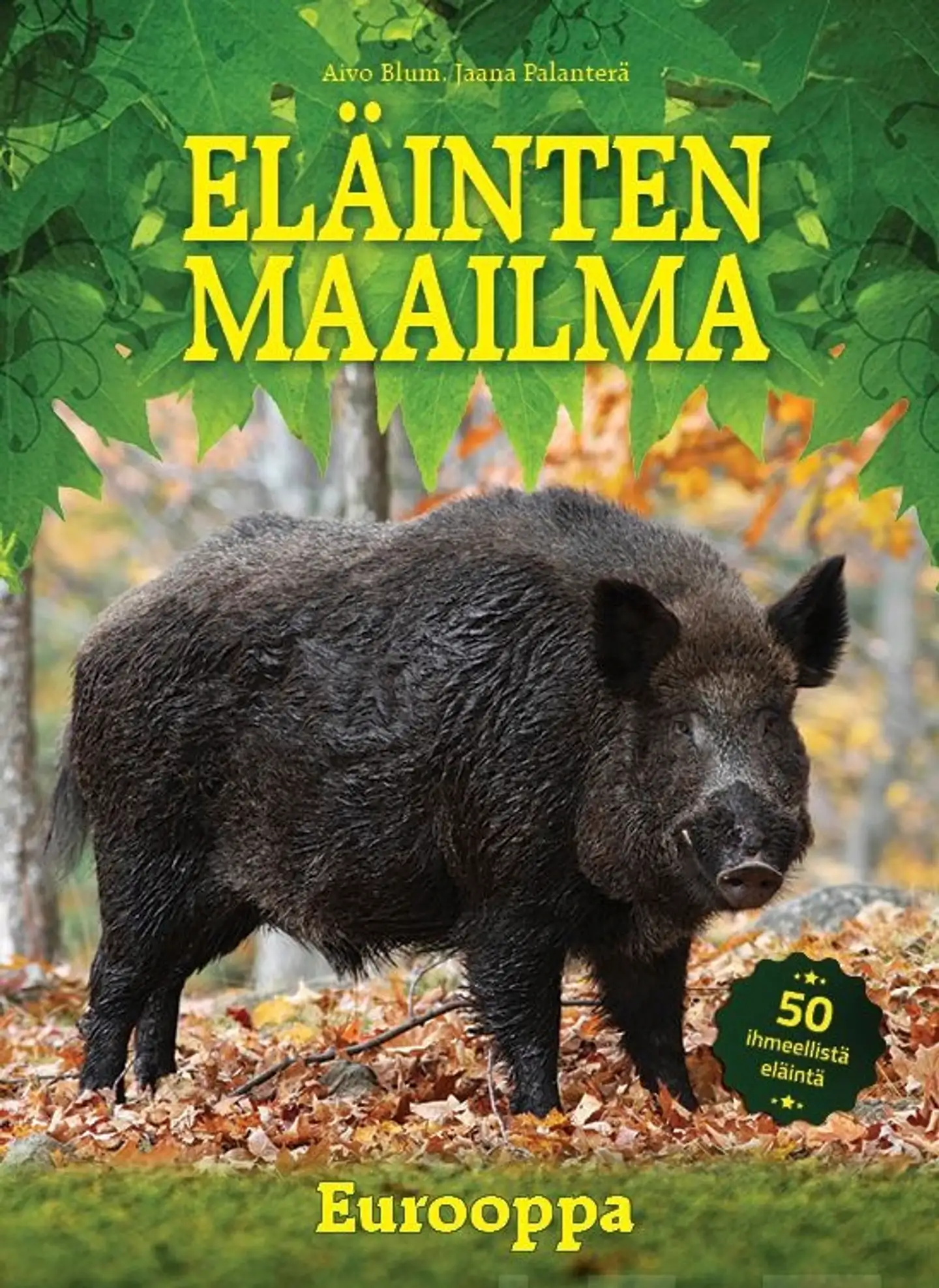 Blum, Eläinten maailma - Eurooppa