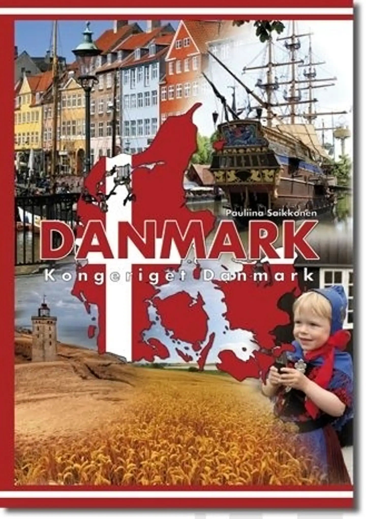 Saikkonen, Danmark - Kongeriket Danmark