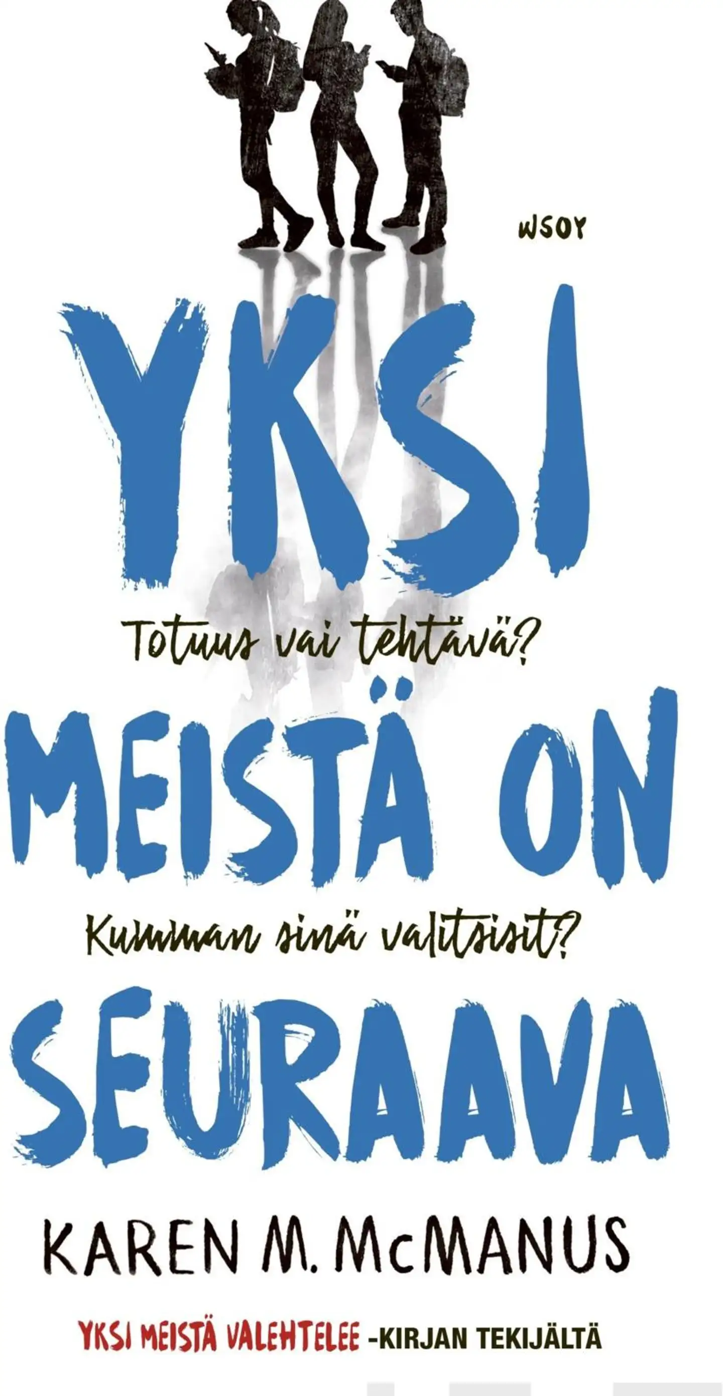 McManus, Yksi meistä on seuraava