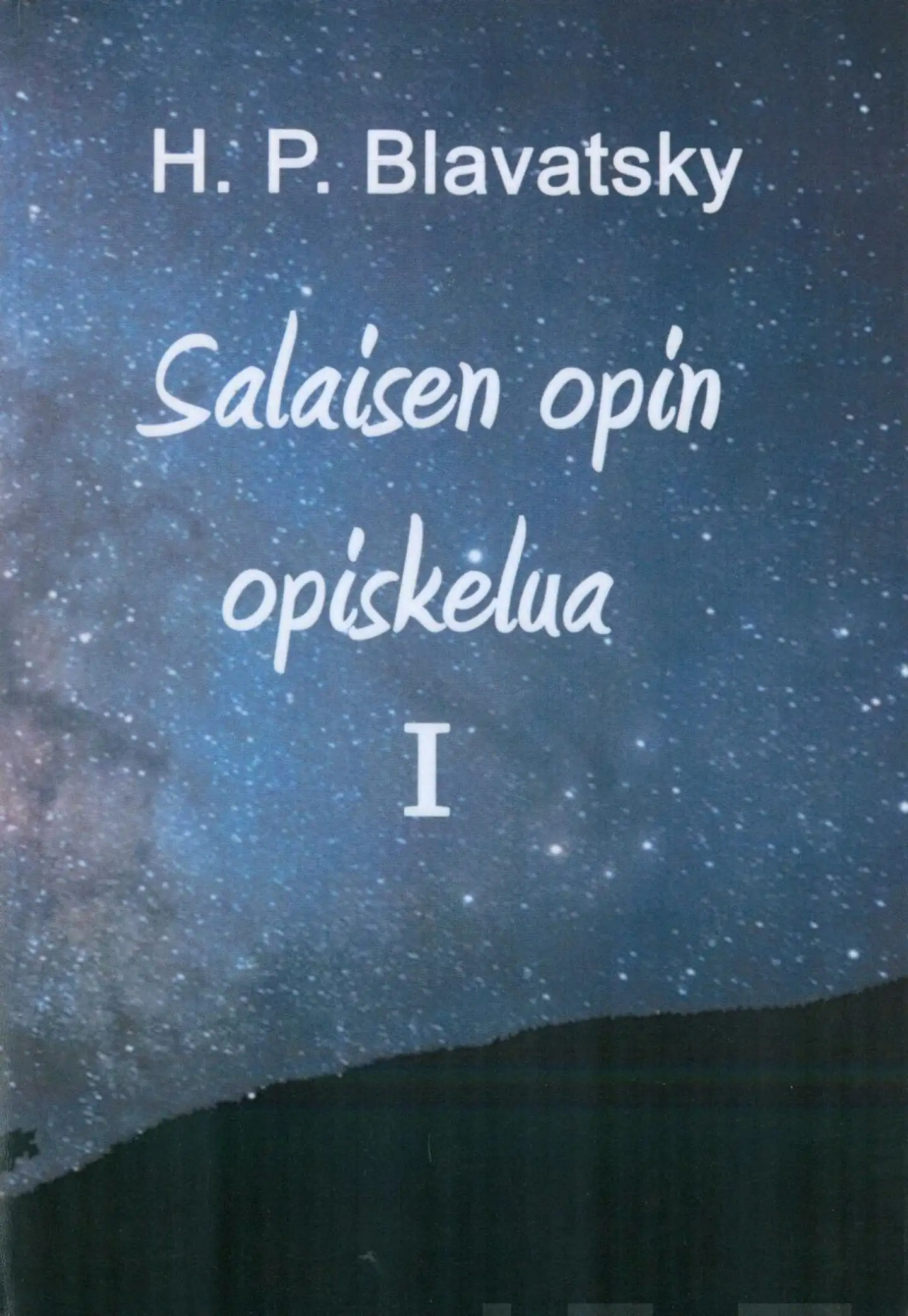 Blavatsky, Salaisen opin opiskelua I