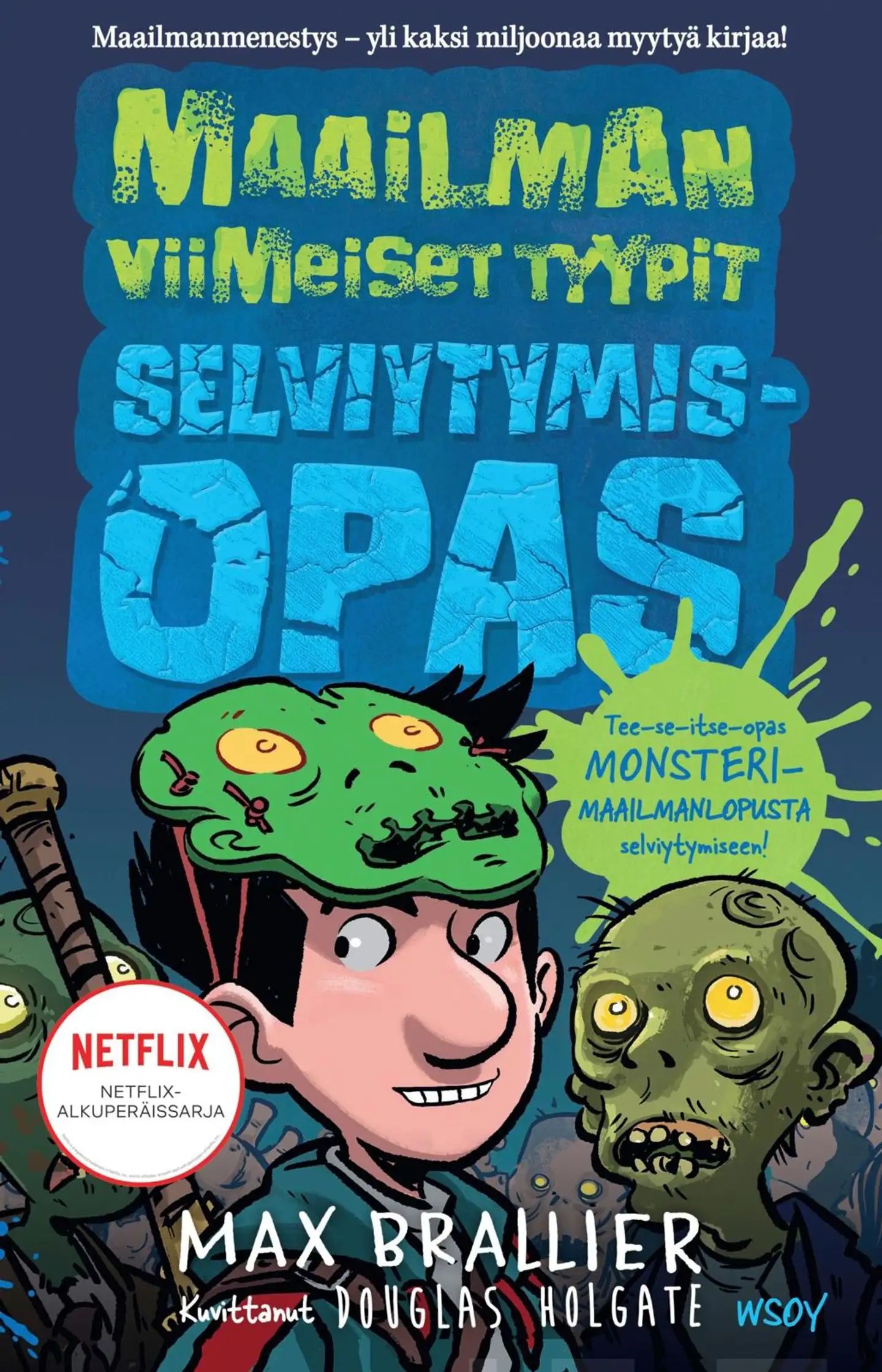 Brallier, Maailman viimeiset tyypit - selviytymisopas