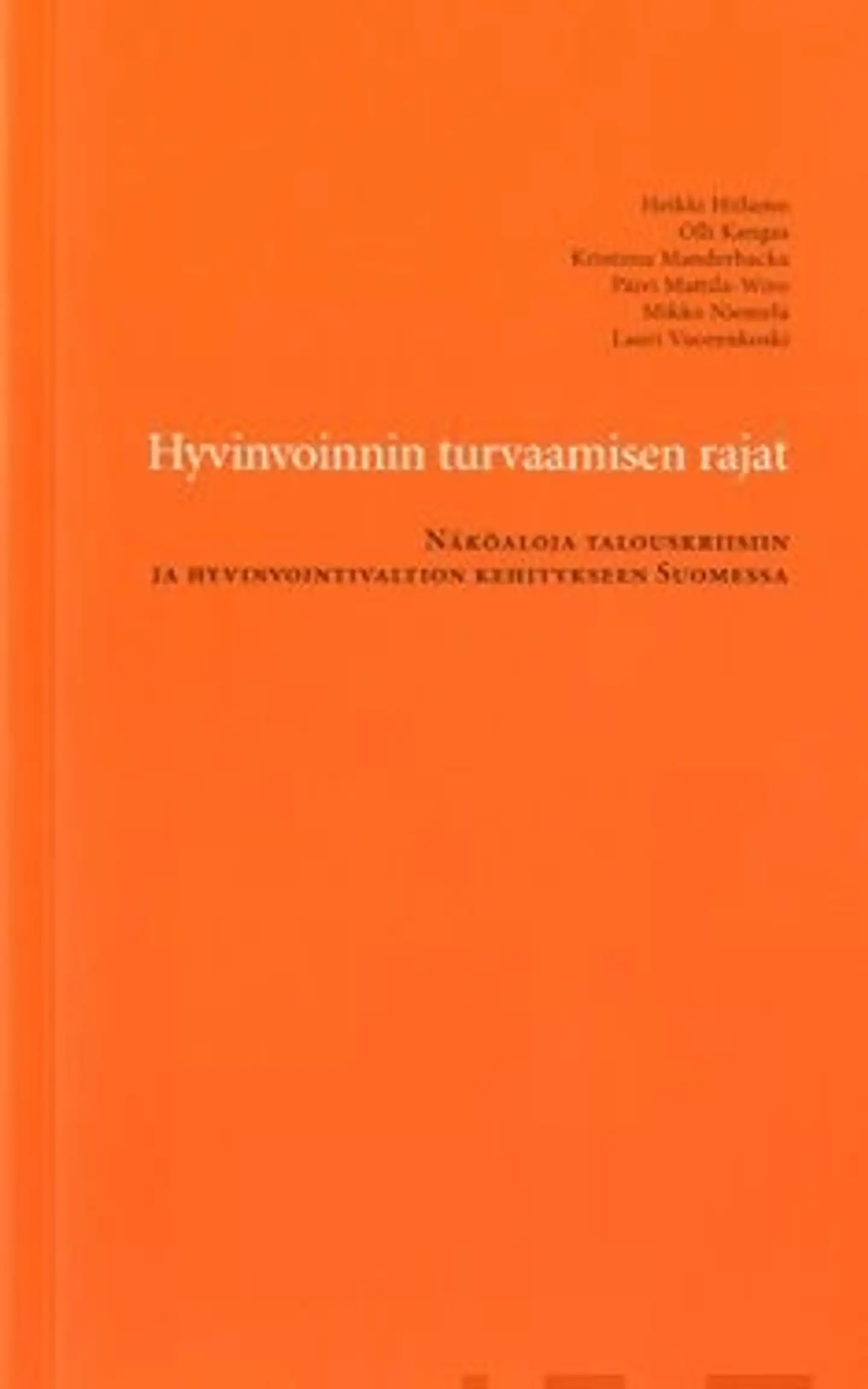 Hiilamo, Hyvinvoinnin turvaamisen rajat - näköaloja talouskriisin ja hyvinvointivaltion kehitykseen Suuomessa