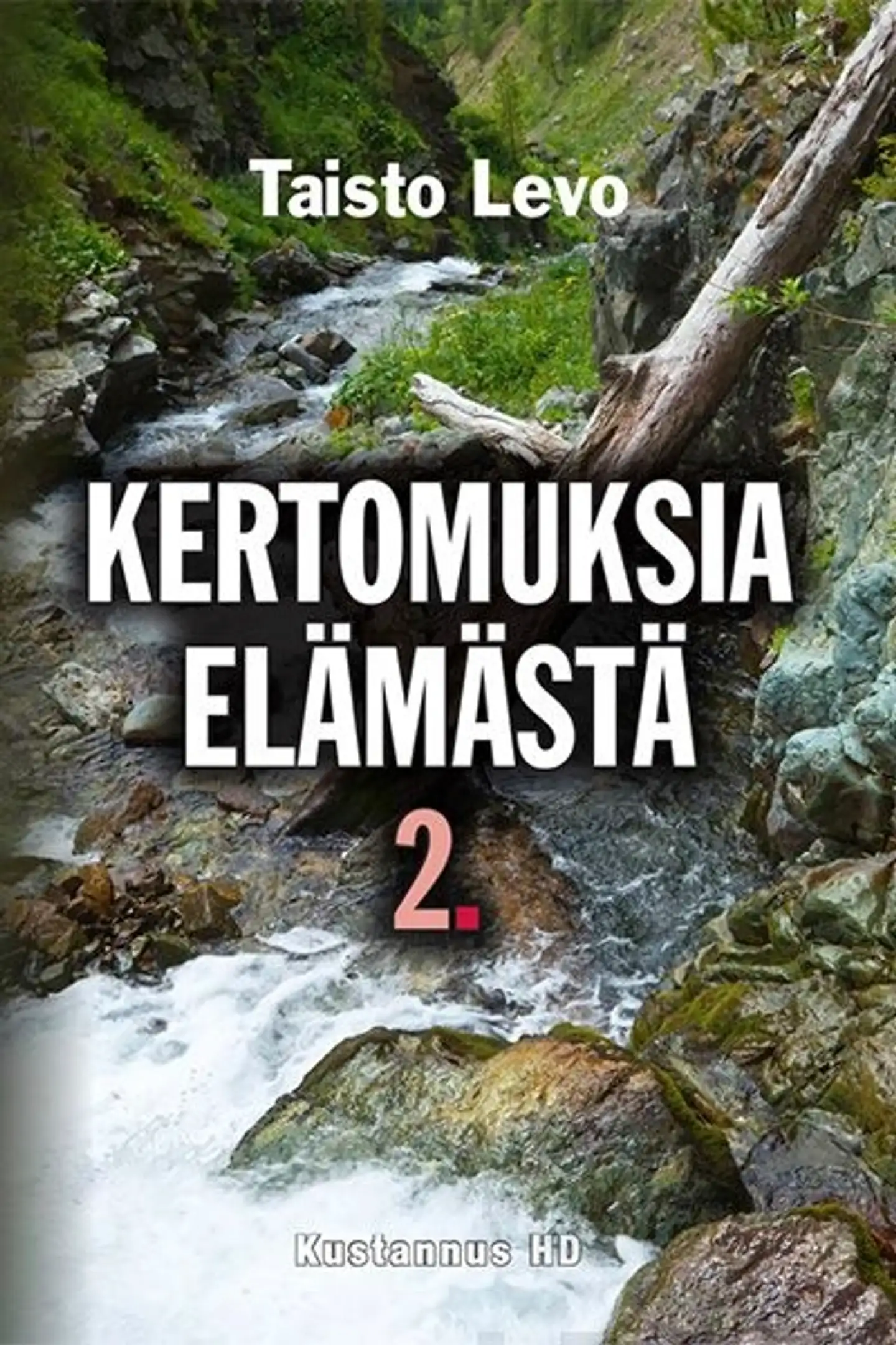 Levo, Kertomuksia elämästä 2