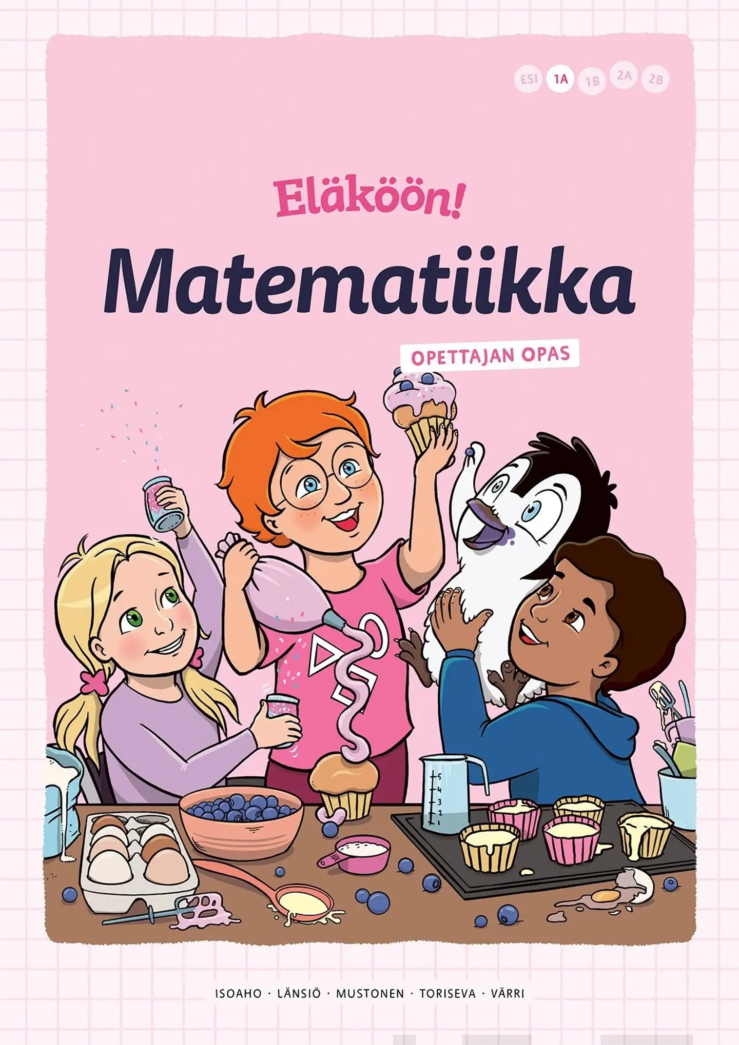 Isoaho, Eläköön! Matematiikka - Opettajan opas 1A