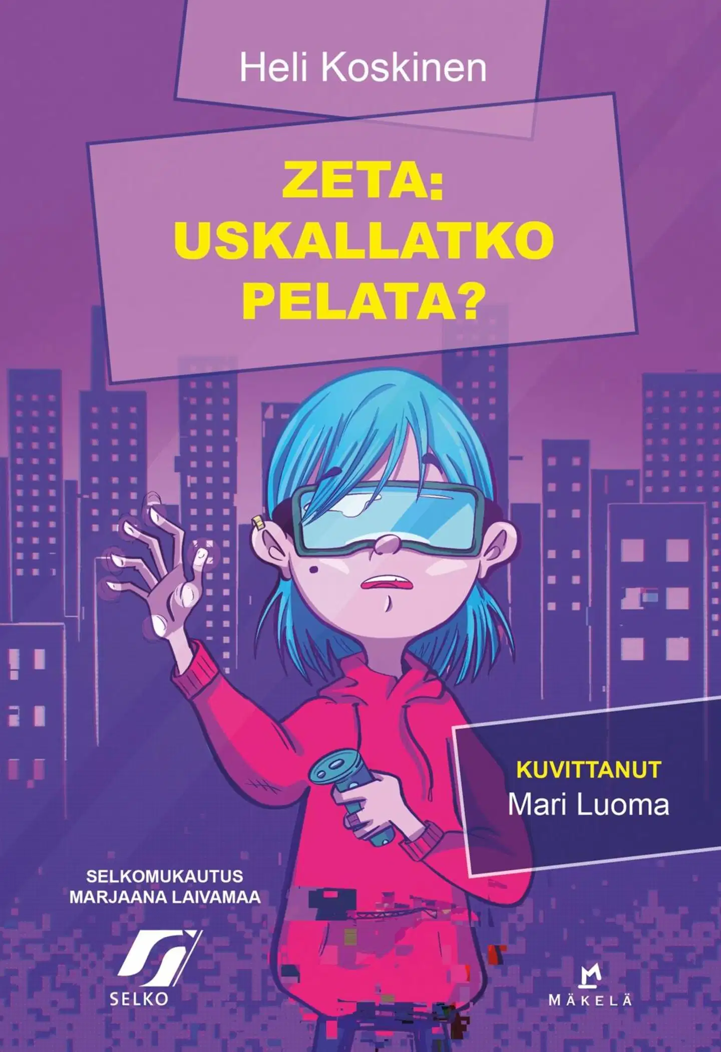 Koskinen, Zeta: Uskallatko pelata? (Selkokirja)