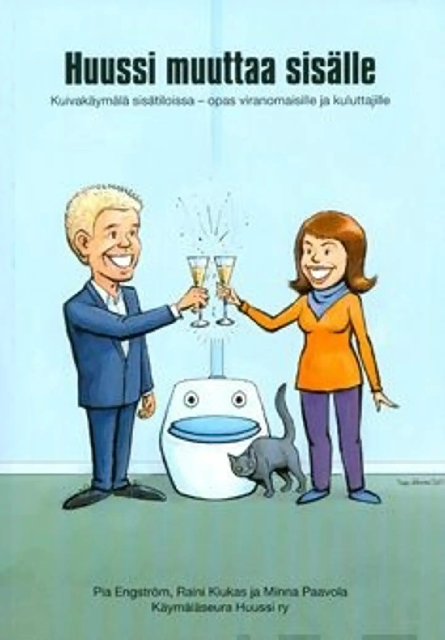 Engström, Huussi muuttaa sisälle - kuvakäymälä sisätiloissa - opas viranomaisille ja kuluttajille