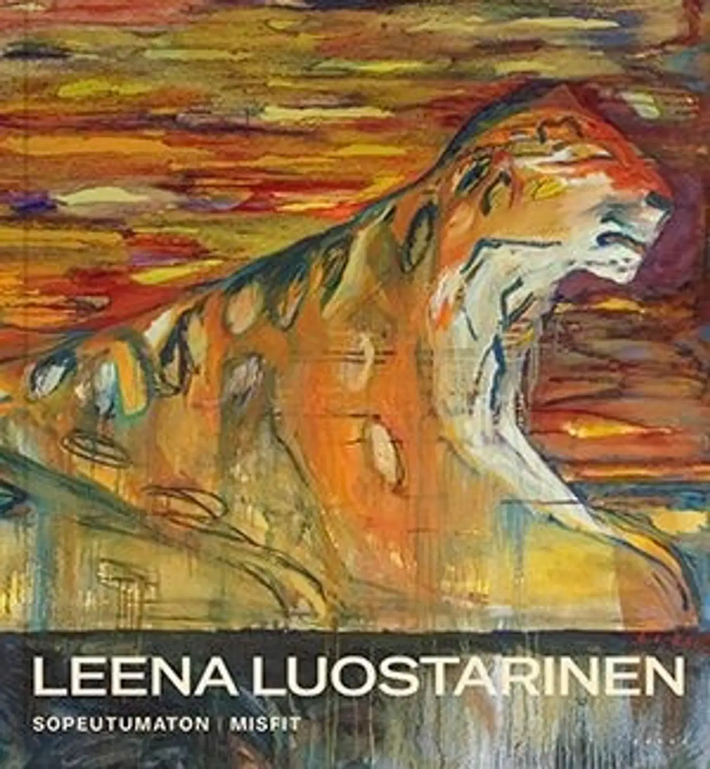 Leskelä, Leena Luostarinen - Sopeutumaton | Misfit