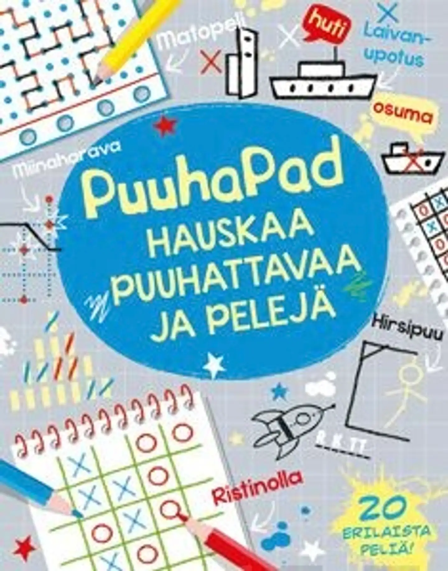 Tudhope, Puuhapad - Hauskaa puuhattavaa ja pelejä