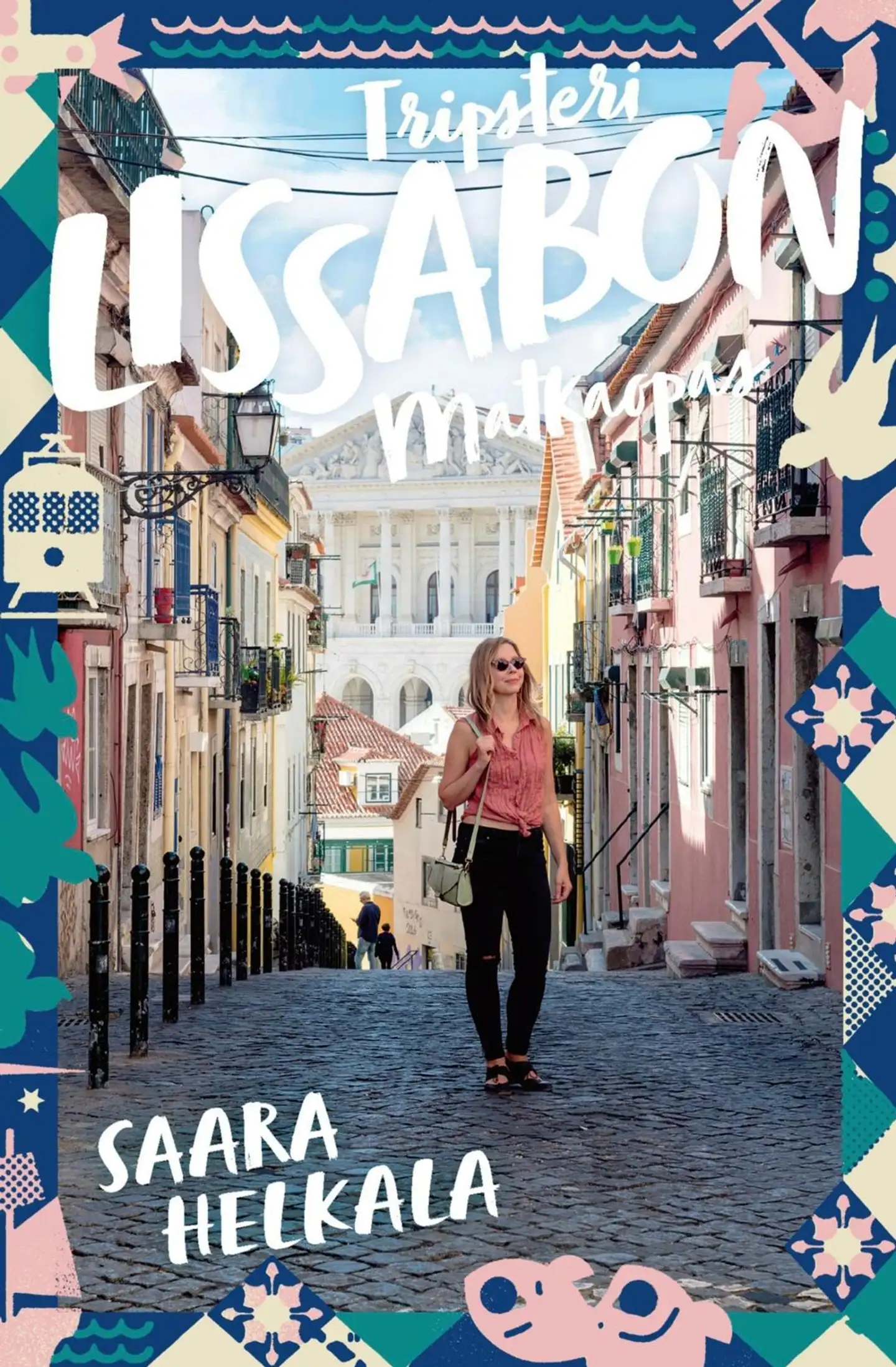 Helkala, Lissabon - Tripsteri matkaopas 2025