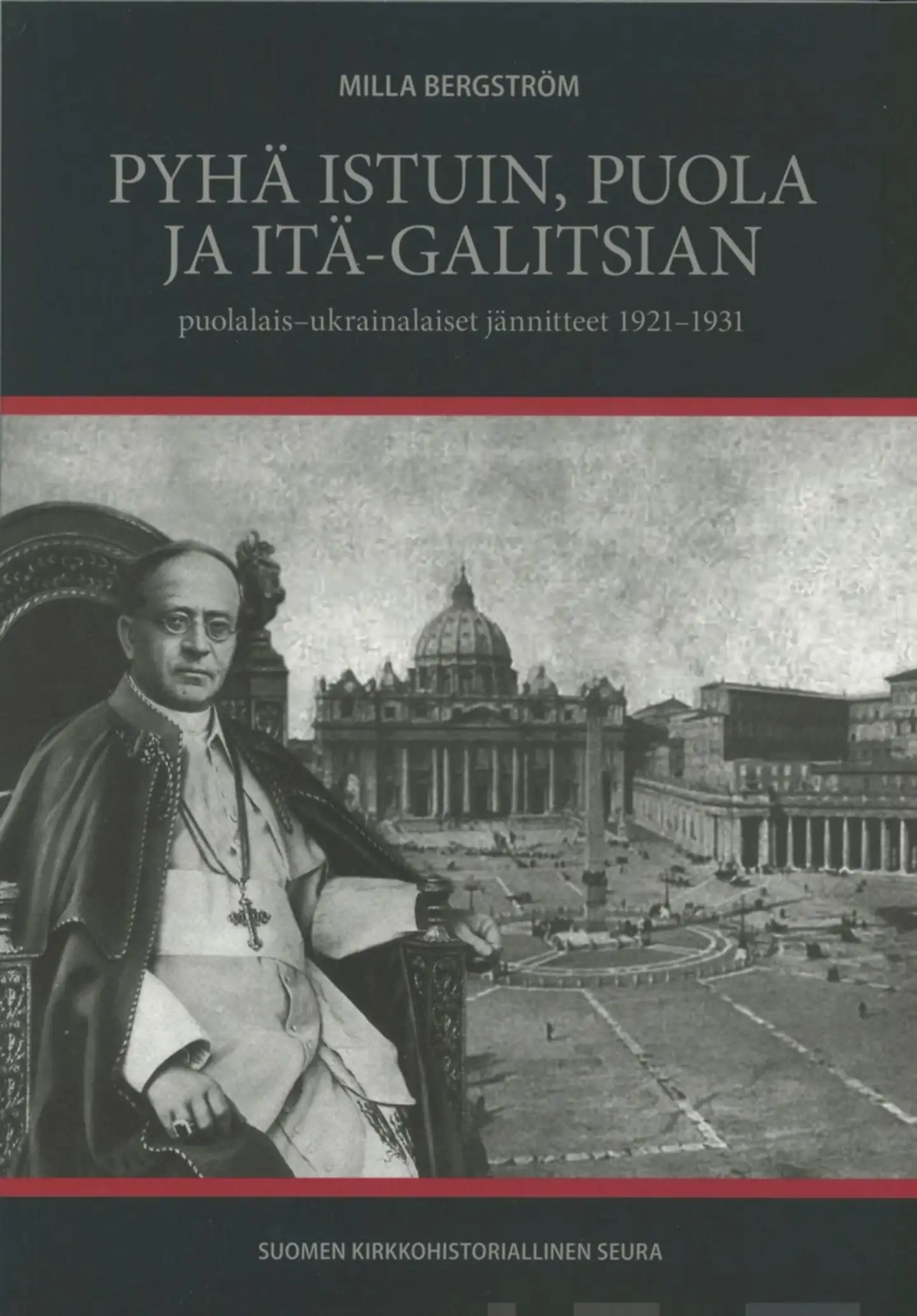 Bergström, Pyhä istuin, Puola ja Itä-Galitsian puolalais-ukrainalaiset jännitteet 1921-1931