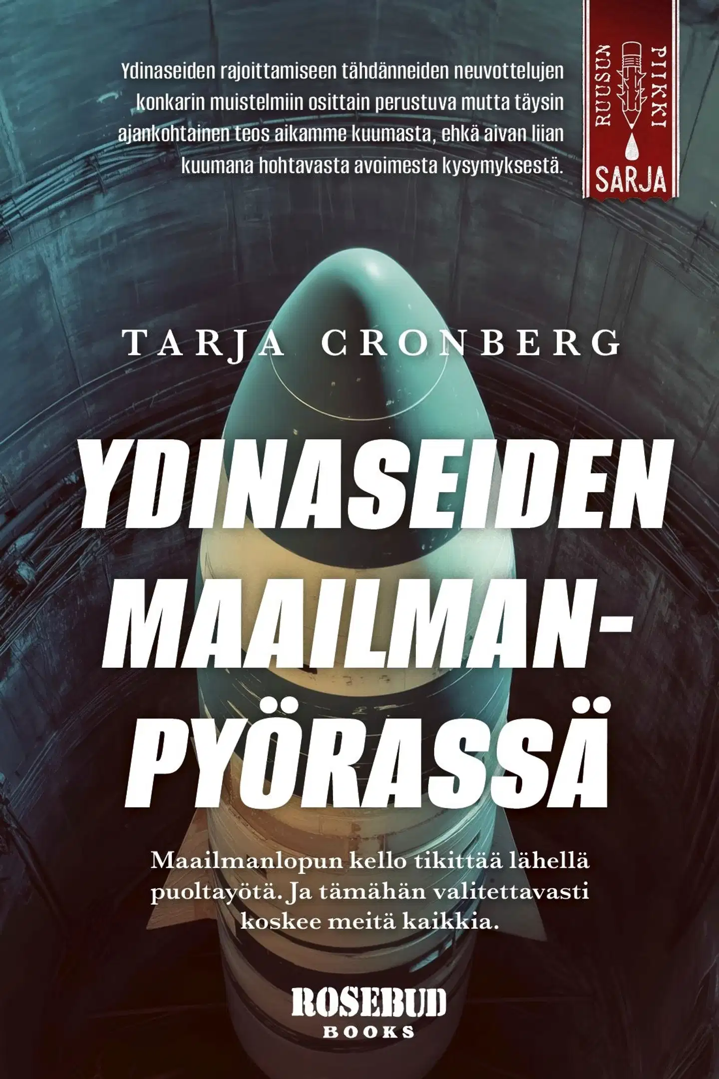 Cronberg, Ydinaseiden maailmanpyörässä