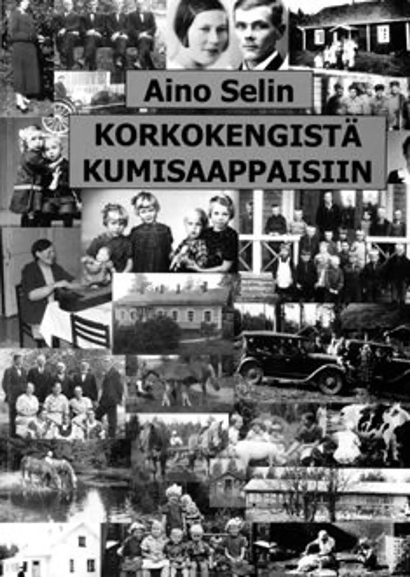 Selin, Korkokengistä kumisaappaisiin