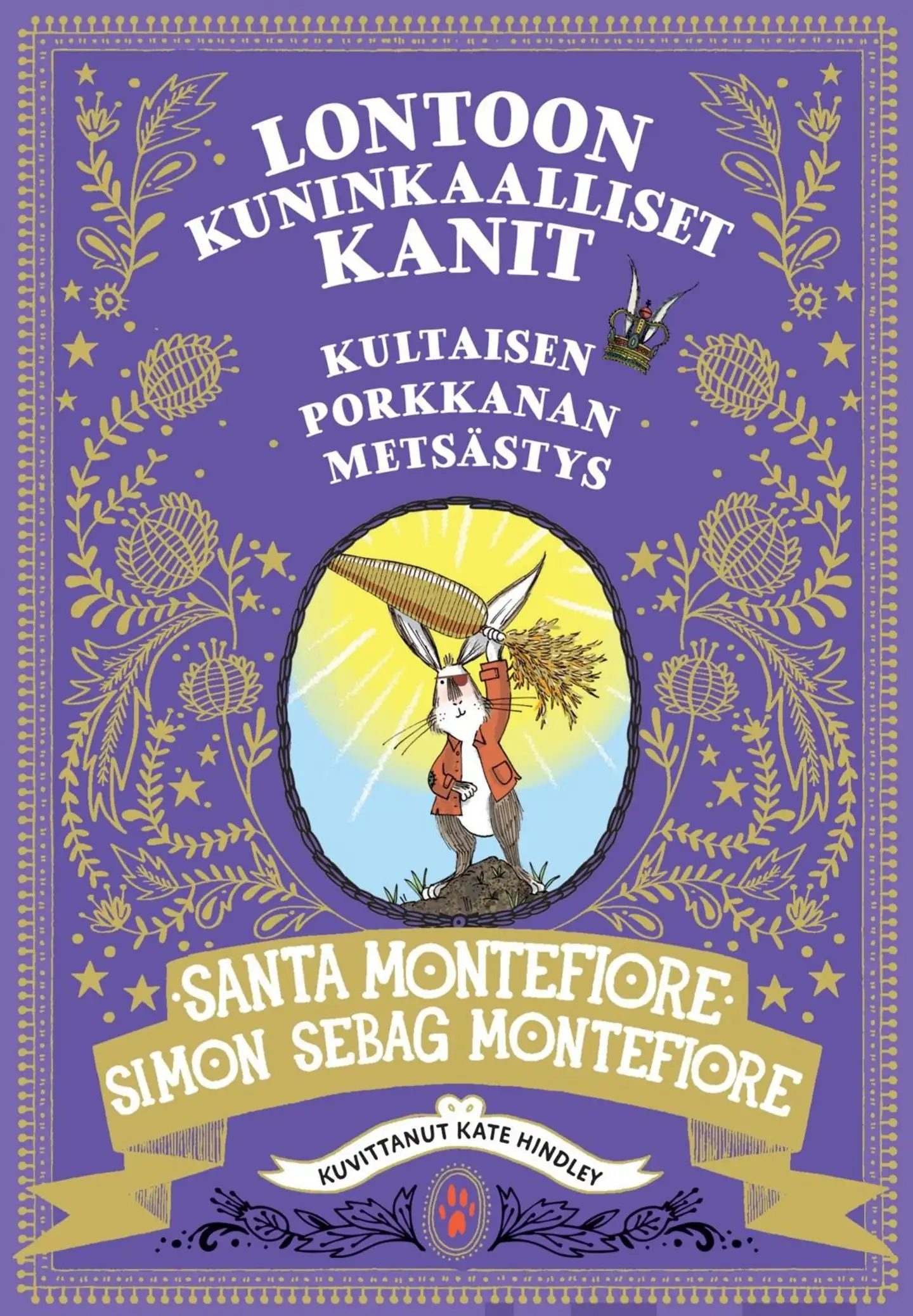 Montefiore, Lontoon kuninkaalliset kanit - Kultaisen porkkanan metsästys - Lontoon kuninkaalliset kanit 4