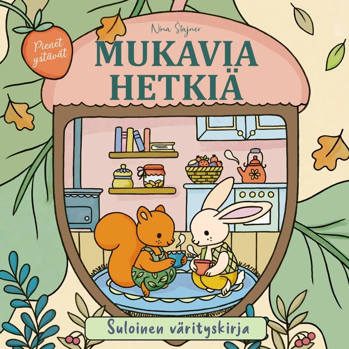 Stajner, Pienet ystävät - Mukavia hetkiä - Suloinen värityskirja